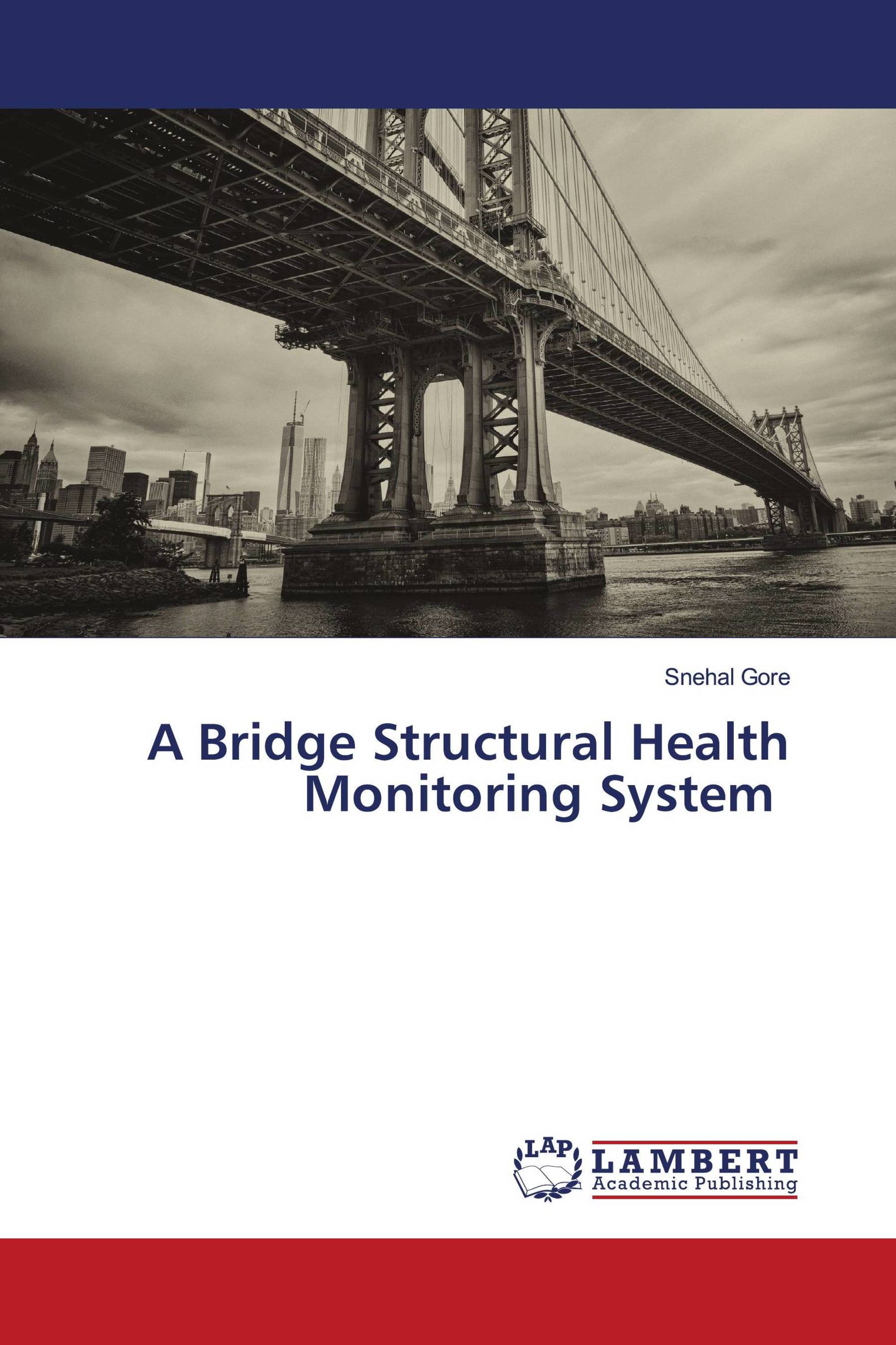 A Bridge Structural Health Monitoring System