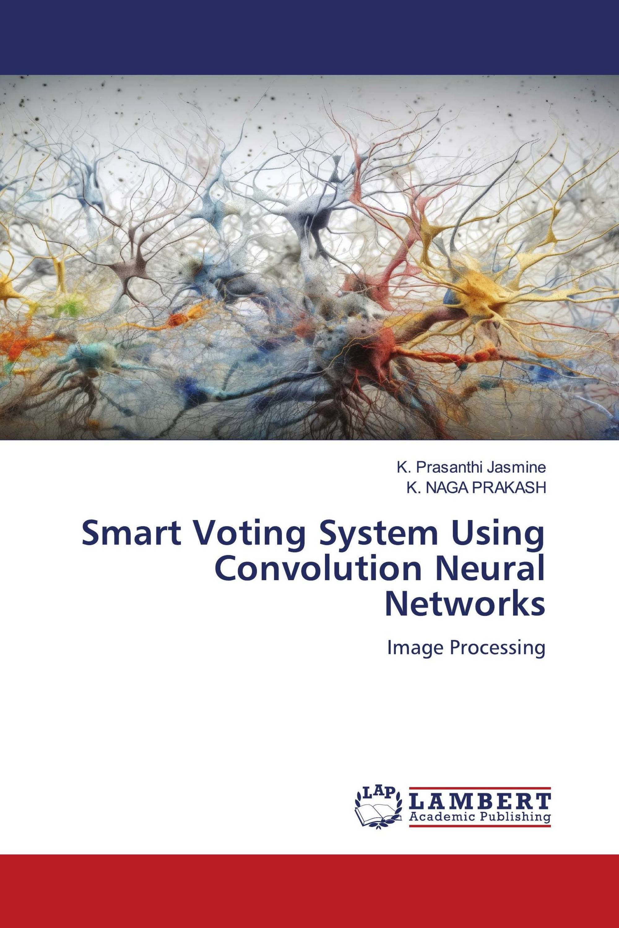 Smart Voting System Using Convolution Neural Networks 978 620 6 78463