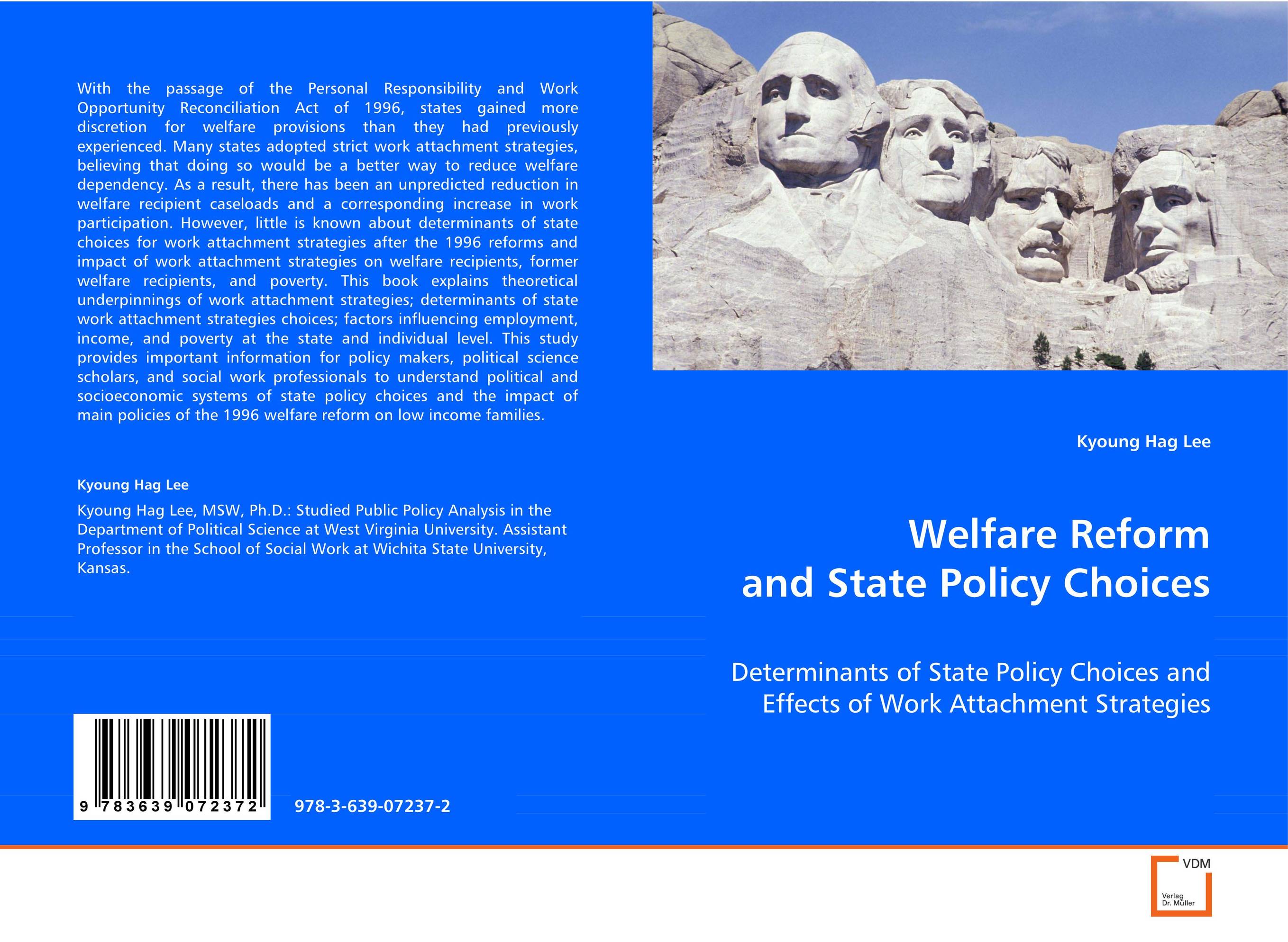 Welfare Reform and State Policy Choices. Determinants of State Policy Choices and Effects of
Work Attachment Strategies.