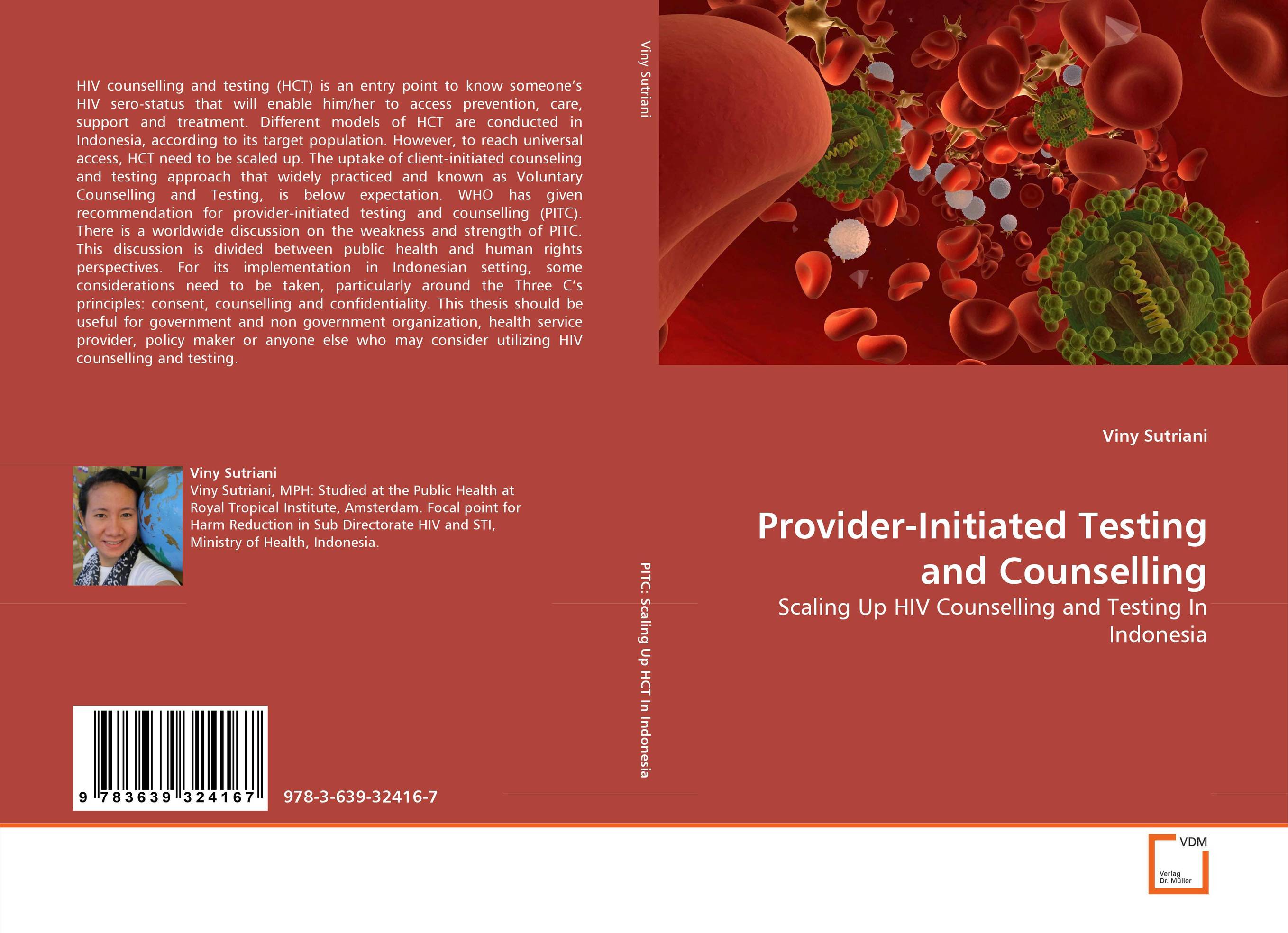 Provider-Initiated Testing and Counselling. Scaling Up HIV Counselling and Testing In Indonesia.