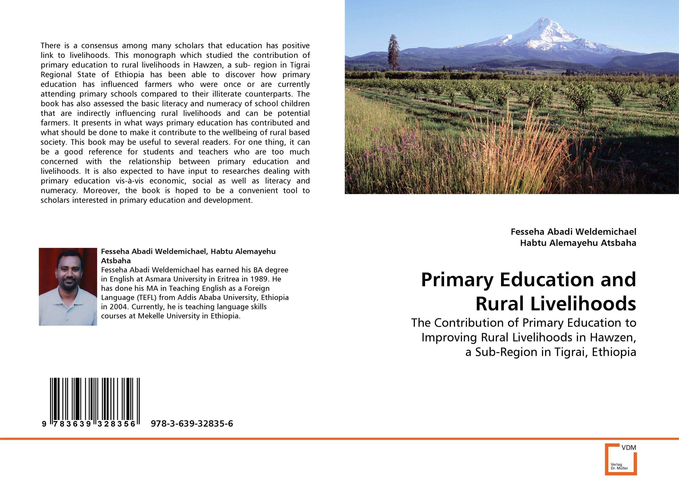 Primary Education and Rural Livelihoods. The Contribution of Primary Education to Improving Rural Livelihoods in Hawzen, a Sub-Region in Tigrai, Ethiopia.