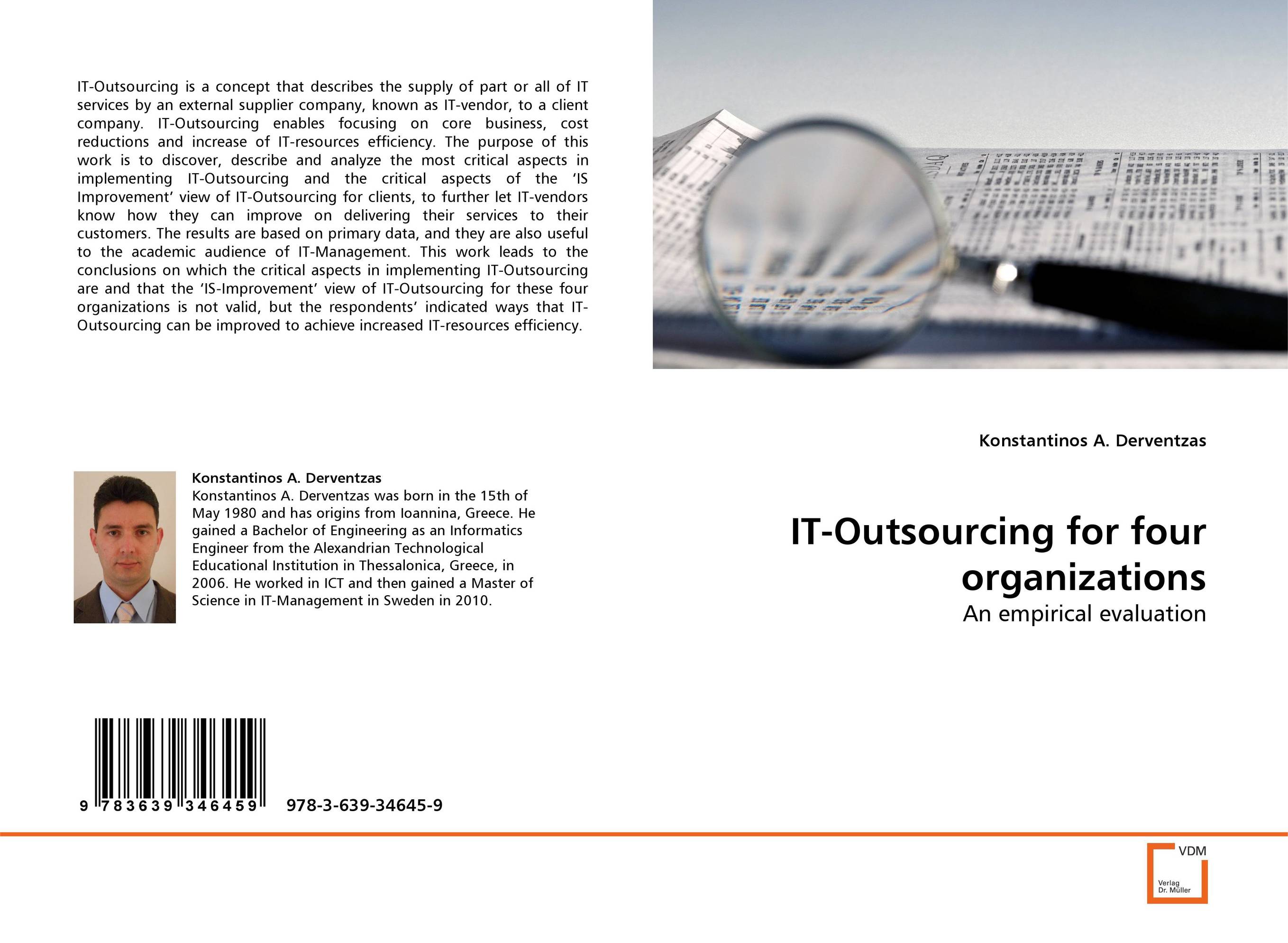IT-Outsourcing for four organizations. An empirical evaluation.