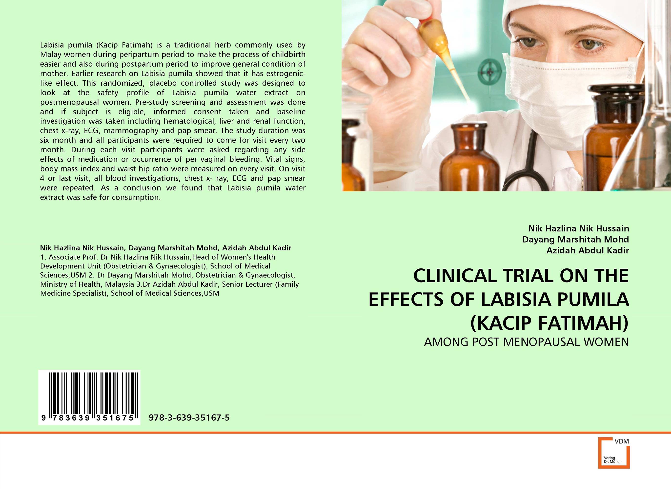 CLINICAL TRIAL ON THE EFFECTS OF LABISIA PUMILA (KACIP FATIMAH). AMONG POST MENOPAUSAL WOMEN.