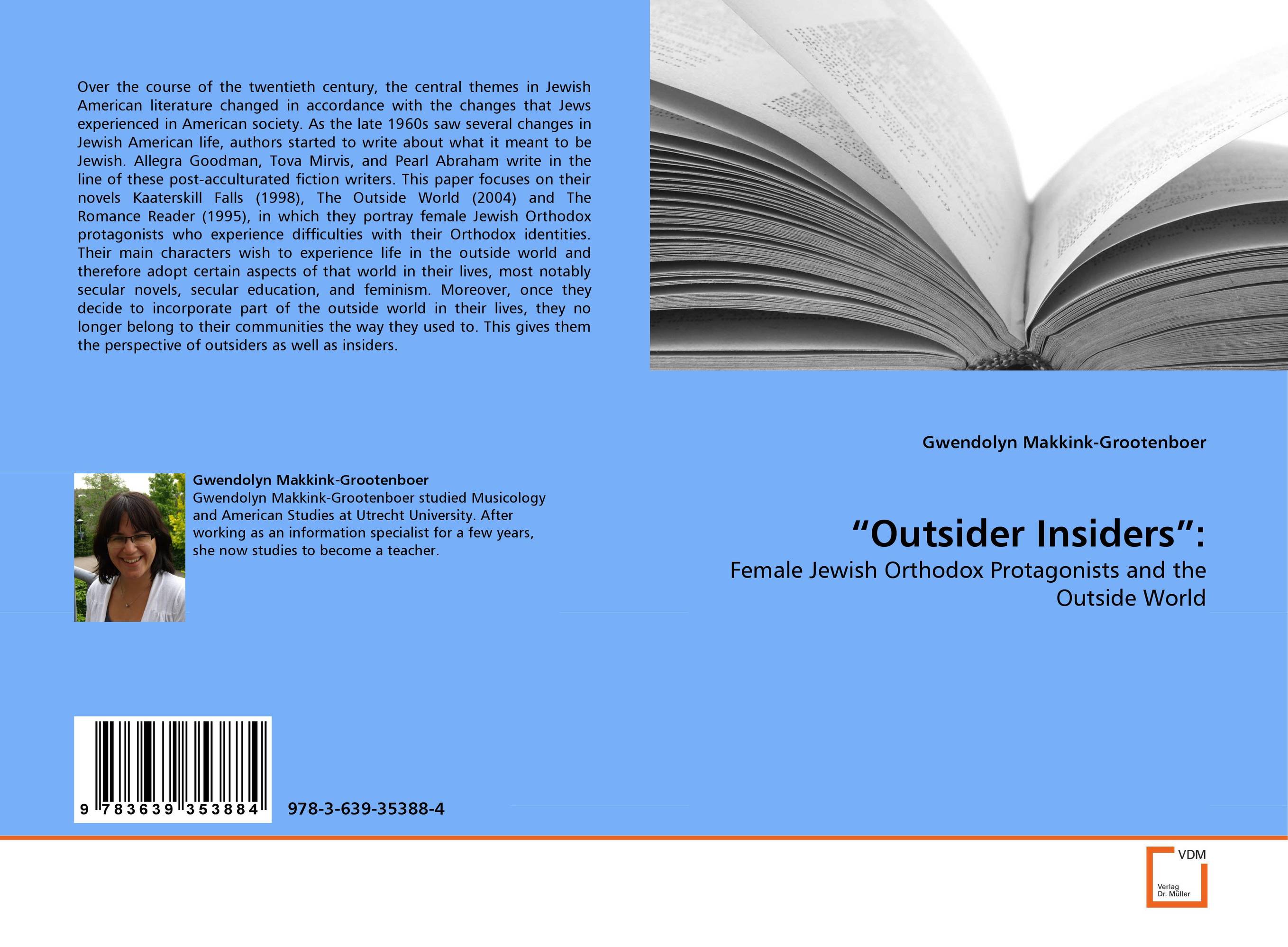 “Outsider Insiders”:. Female Jewish Orthodox Protagonists and the Outside World.