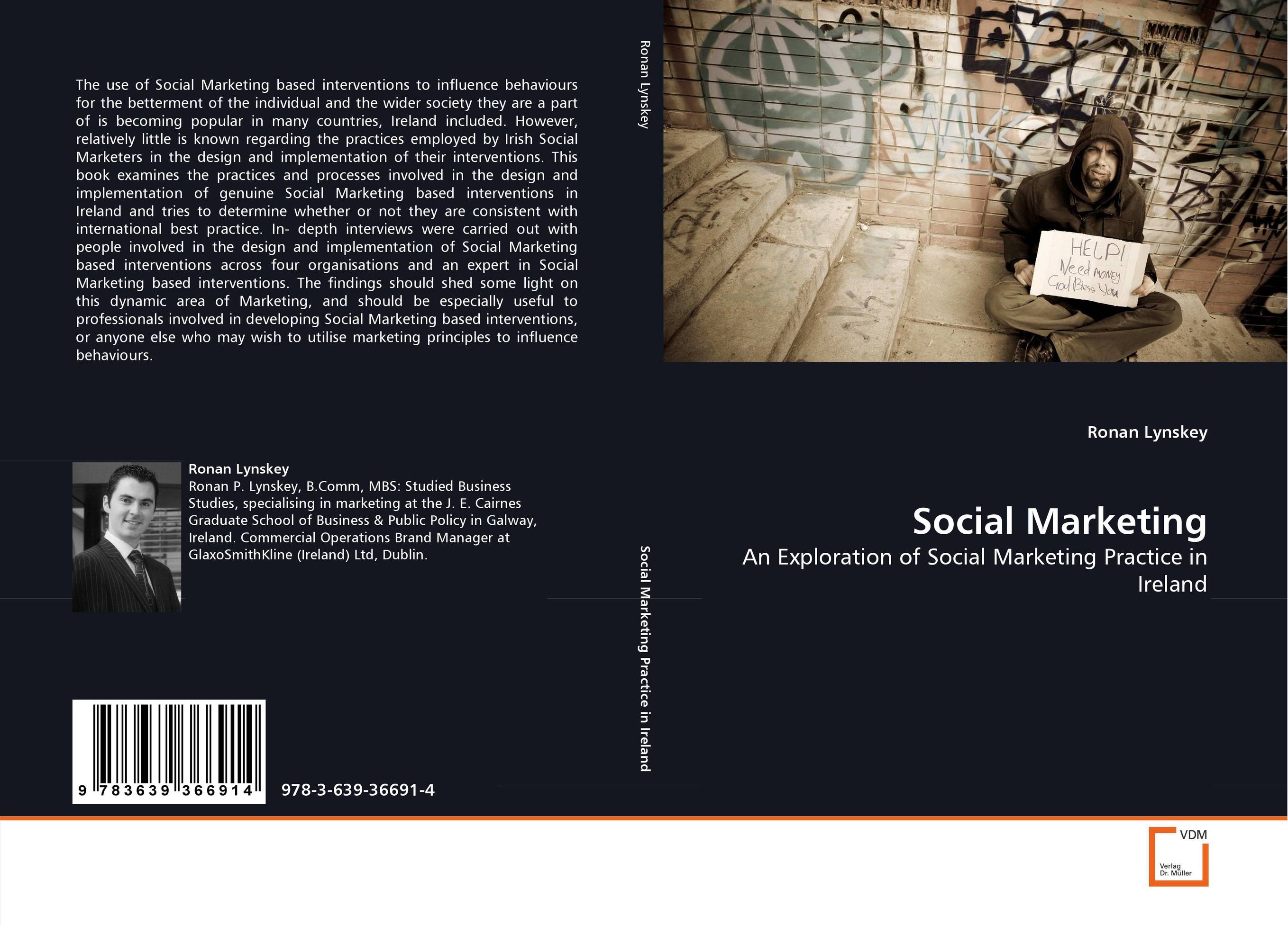 Social Marketing. An Exploration of Social Marketing Practice in Ireland.
