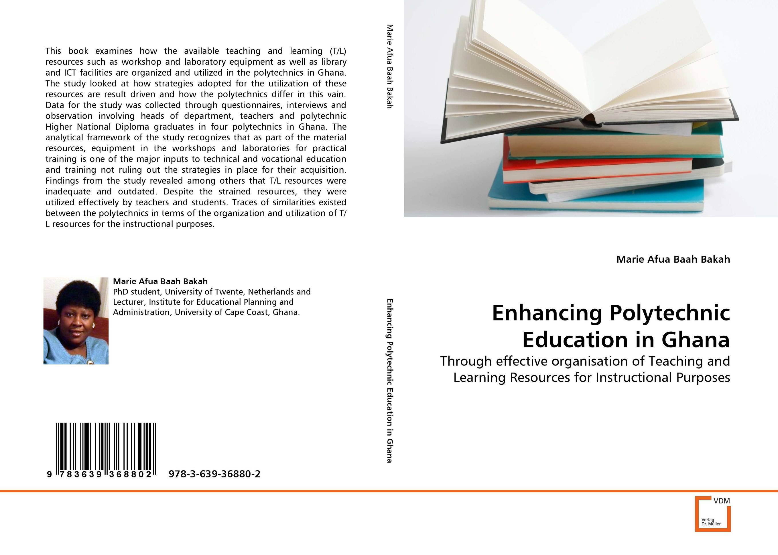 Enhancing Polytechnic Education in Ghana. Through effective organisation of Teaching and Learning Resources for Instructional Purposes.