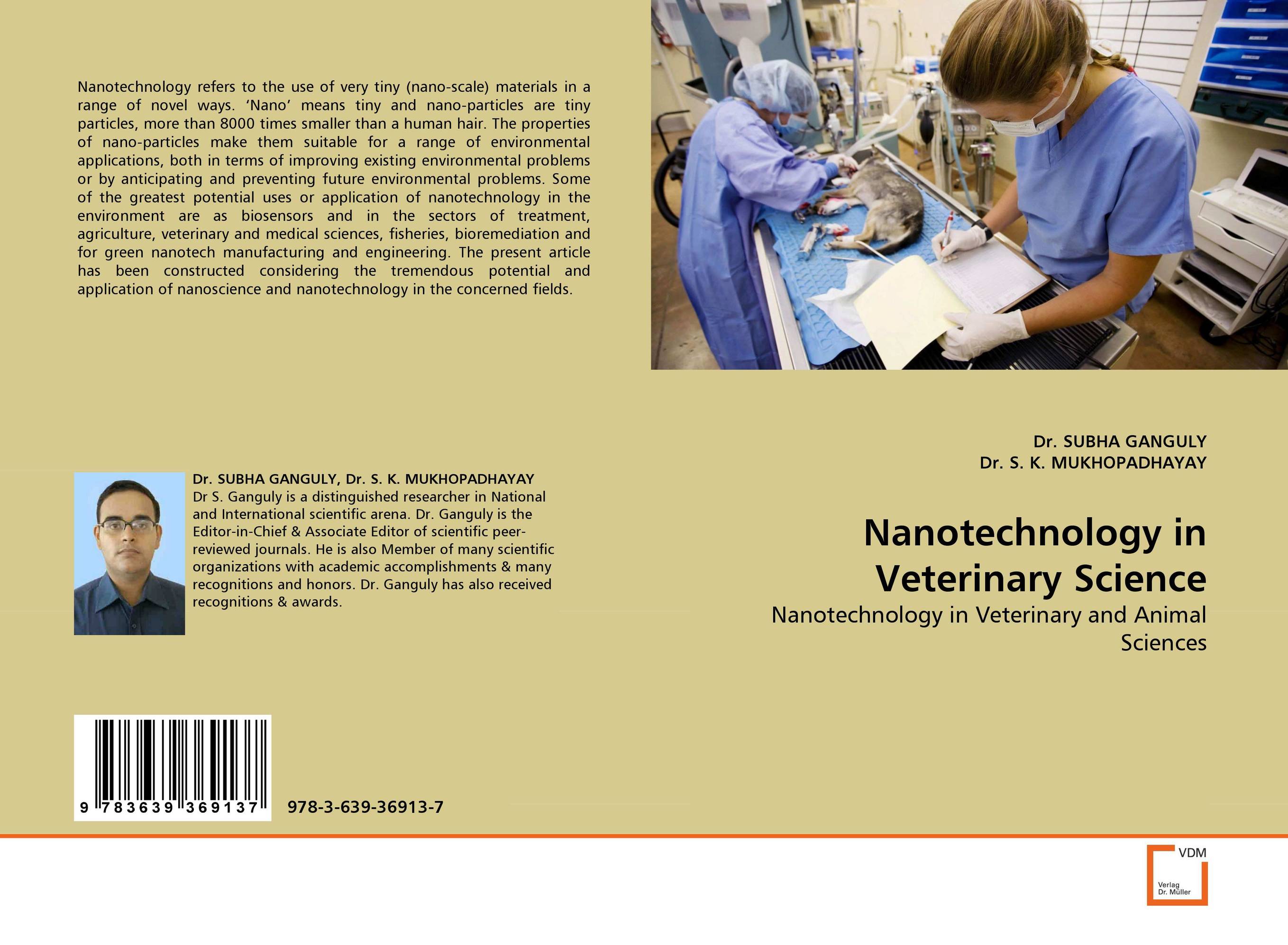 Nanotechnology in Veterinary Science. Nanotechnology in Veterinary and Animal Sciences.