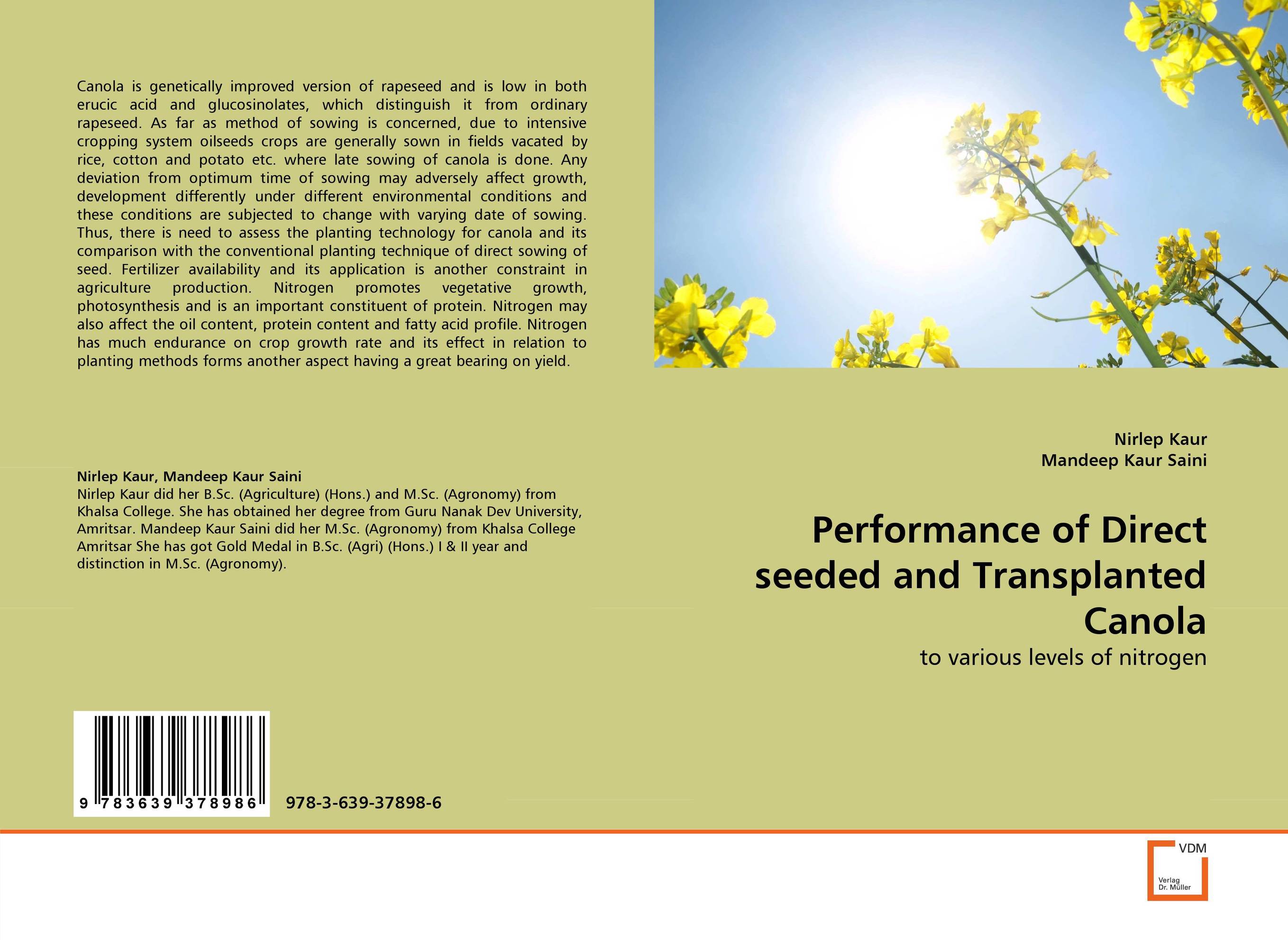 Performance of Direct seeded and Transplanted Canola. To various levels of nitrogen.