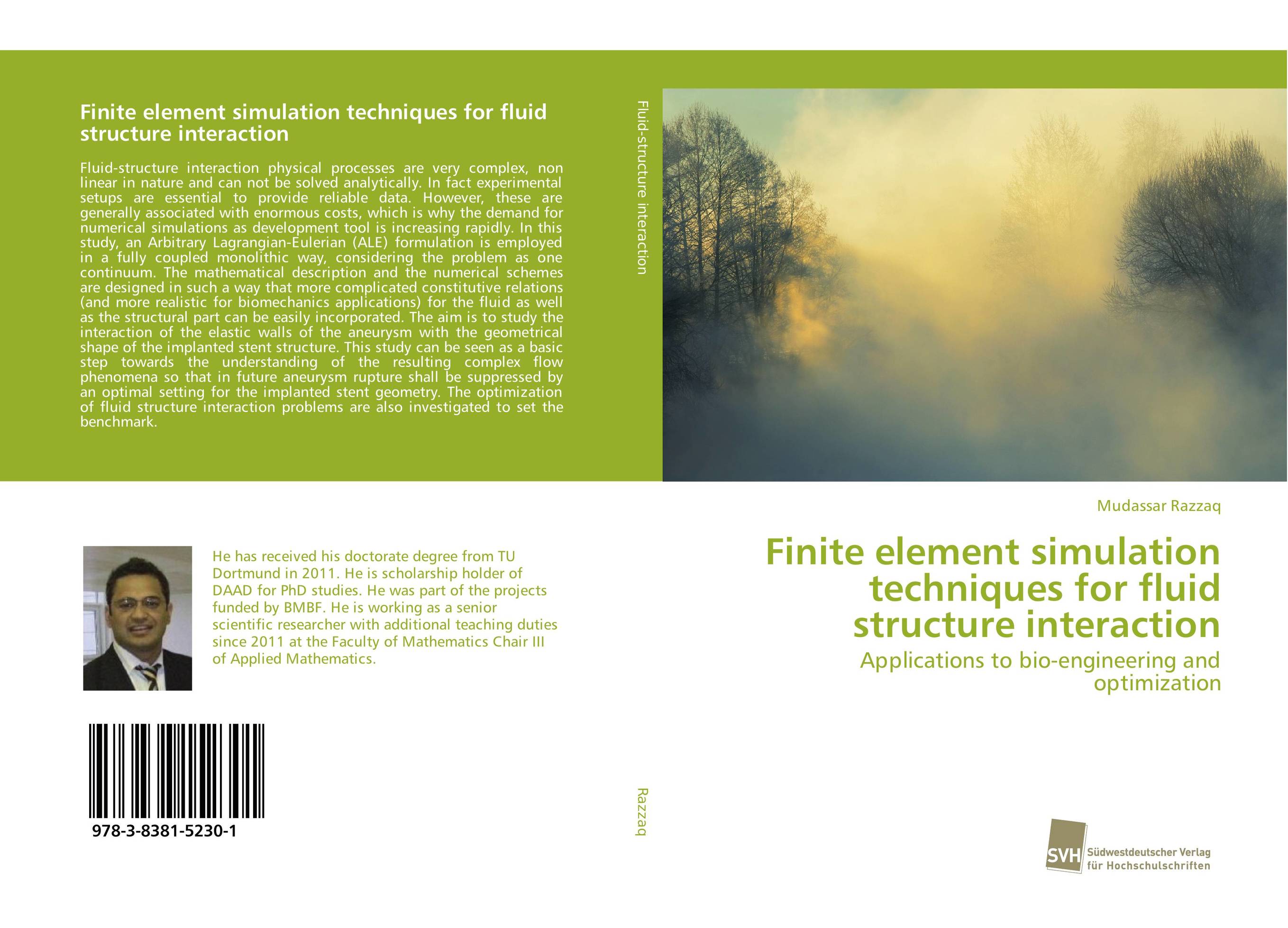Finite element simulation techniques for fluid structure interaction. Applications to bio-engineering and optimization.