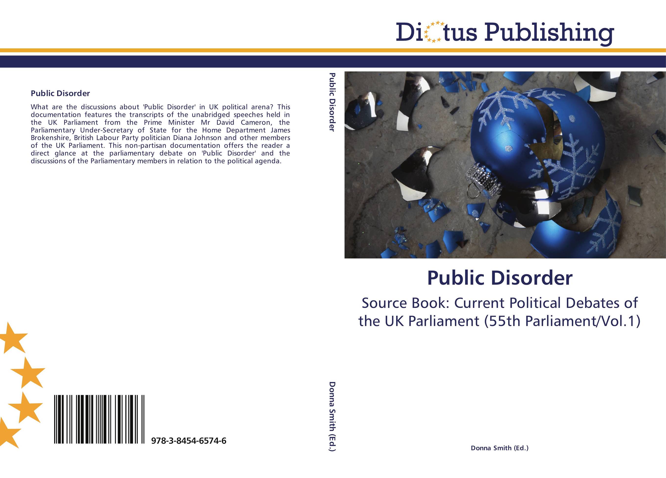 Public Disorder. Source Book: Current Political Debates of the UK Parliament (55th Parliament/Vol.1).