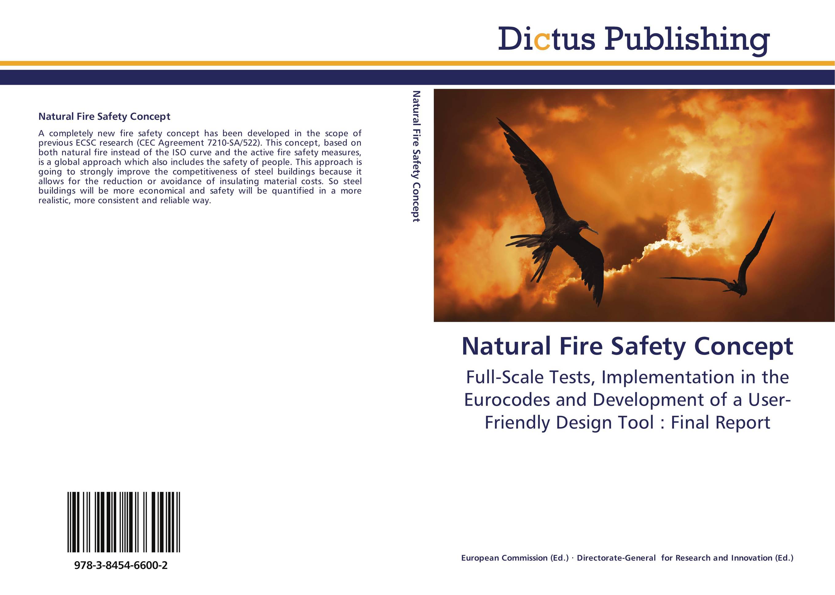 Natural Fire Safety Concept. Full-Scale Tests, Implementation in the Eurocodes and Development of a User-Friendly Design Tool : Final Report.