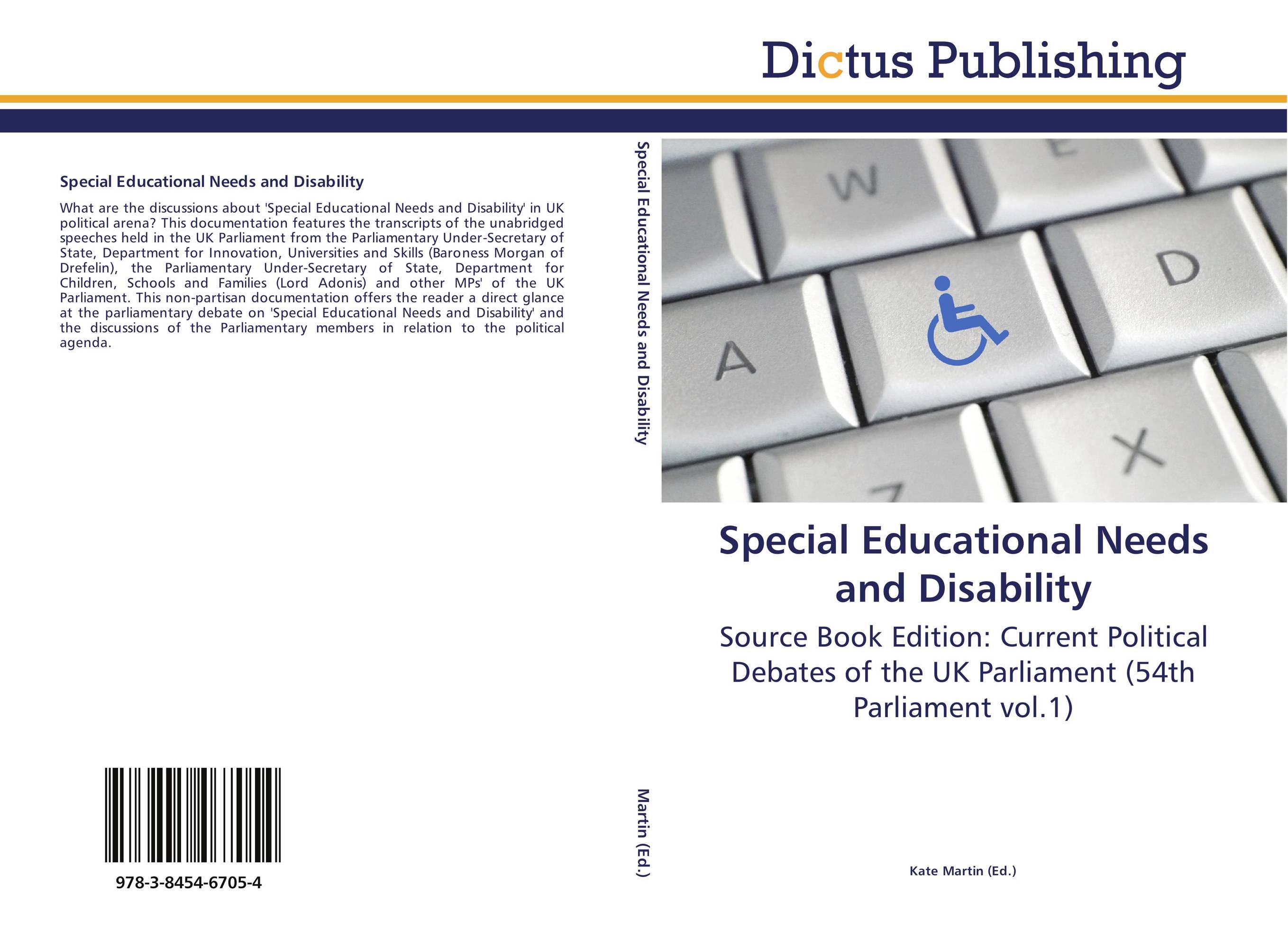 Special Educational Needs and Disability. Source Book Edition: Current Political Debates of the UK Parliament (54th Parliament vol.1).