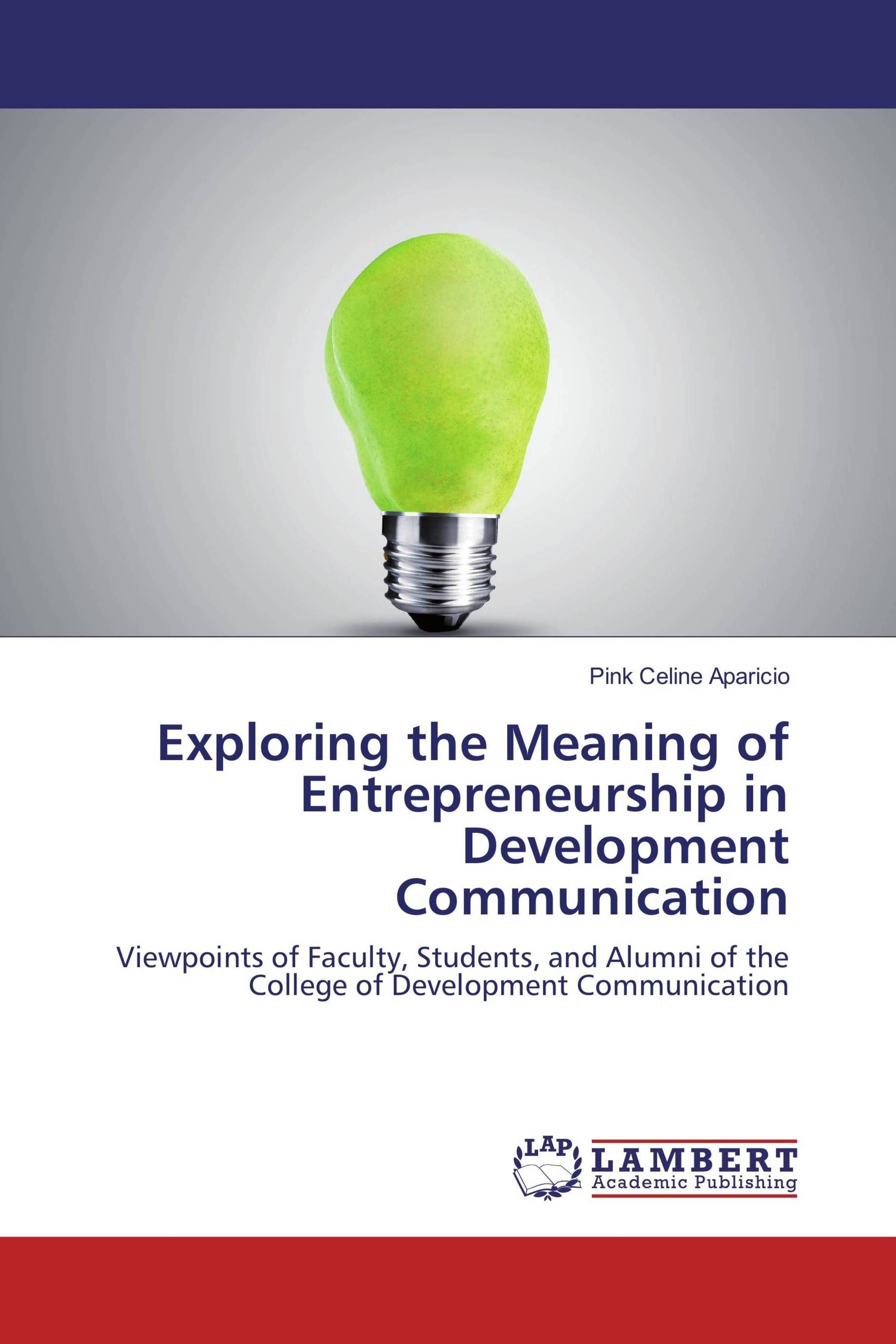 Exploring The Meaning Of Entrepreneurship In Development Communication 