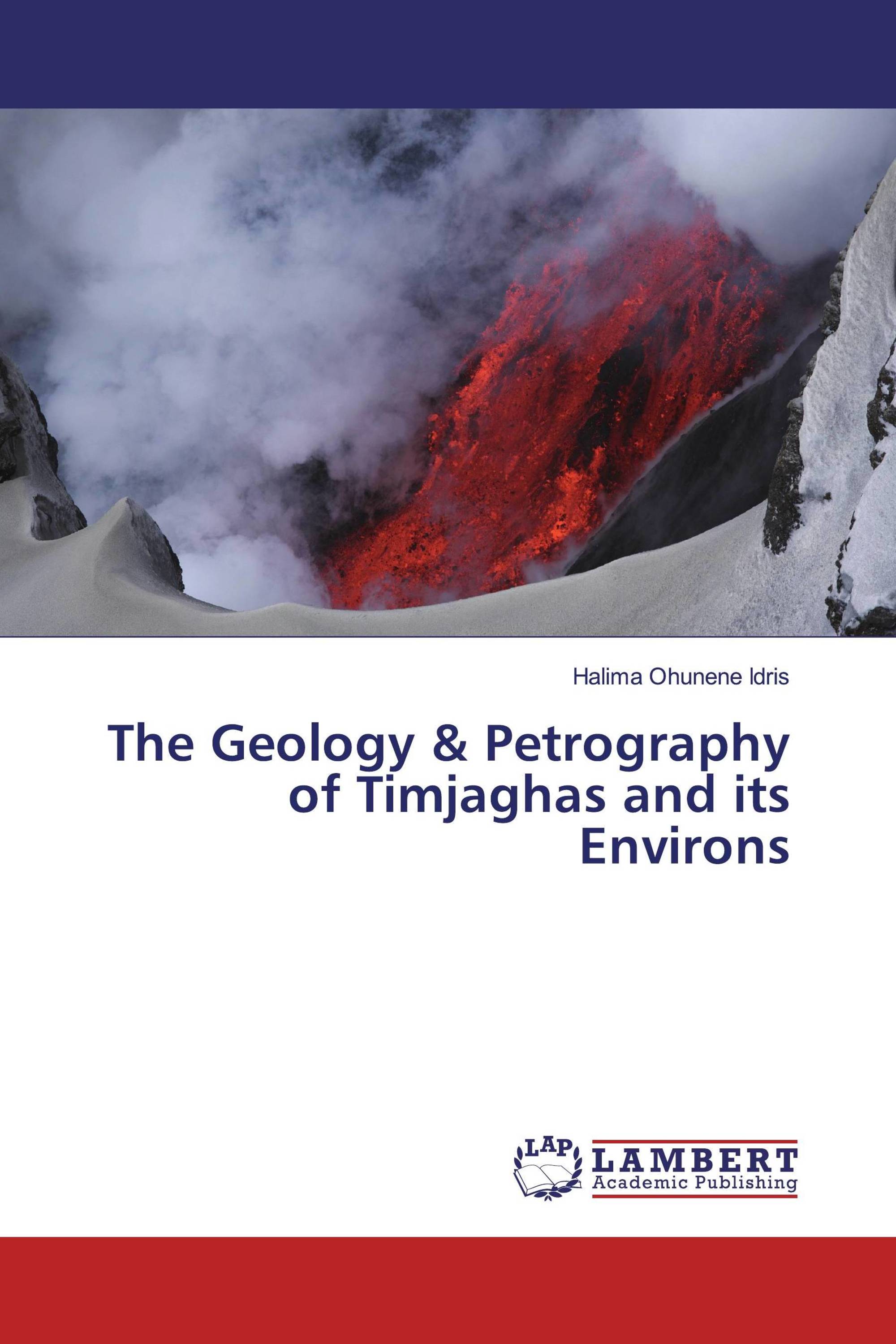 The Geology & Petrography of Timjaghas and its Environs