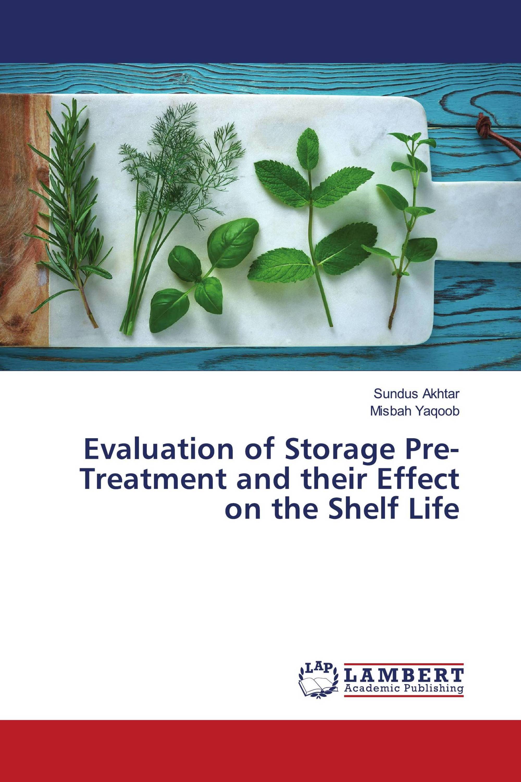 Evaluation of Storage Pre-Treatment and their Effect on the Shelf Life