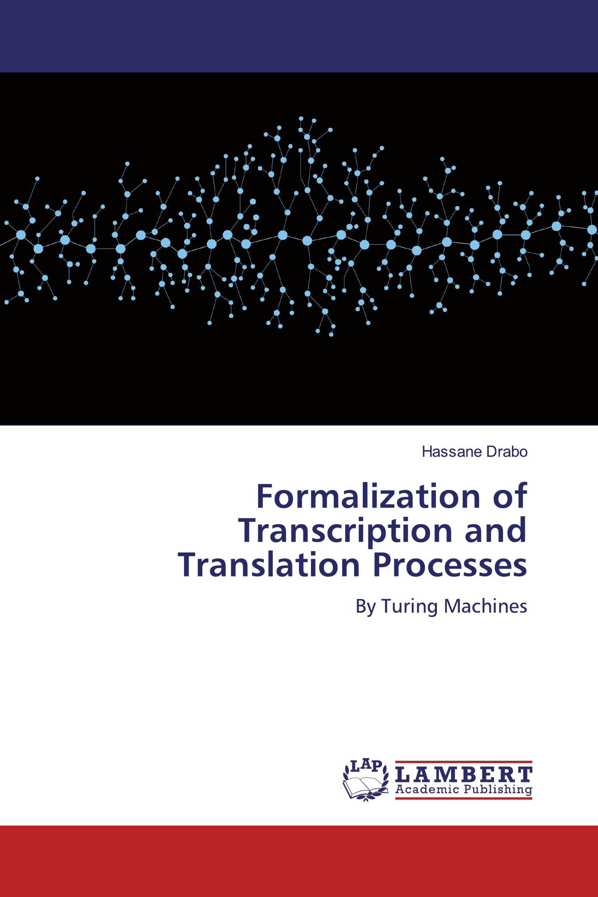 Formalization of Transcription and Translation Processes