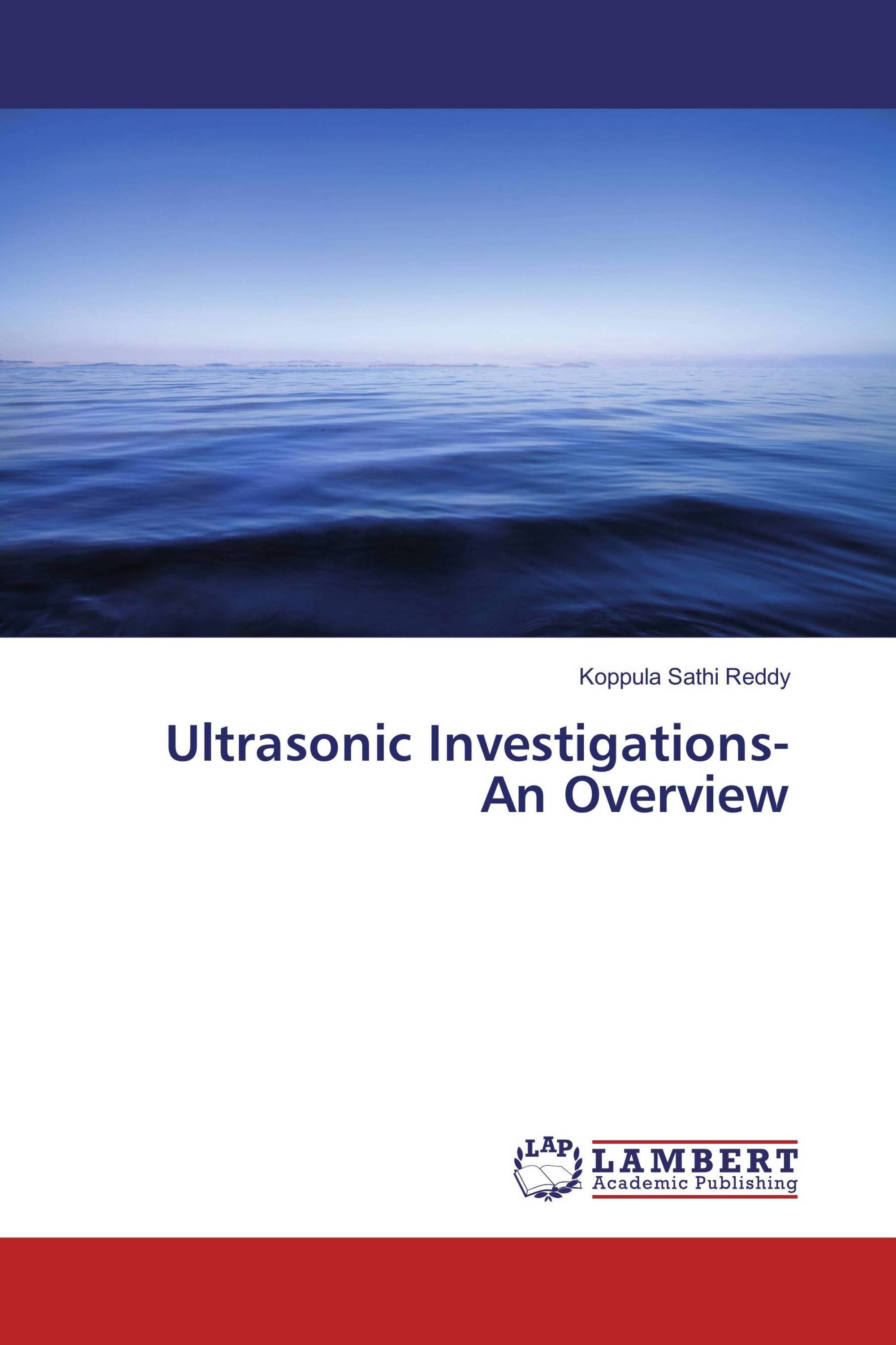 Ultrasonic Investigations- An Overview