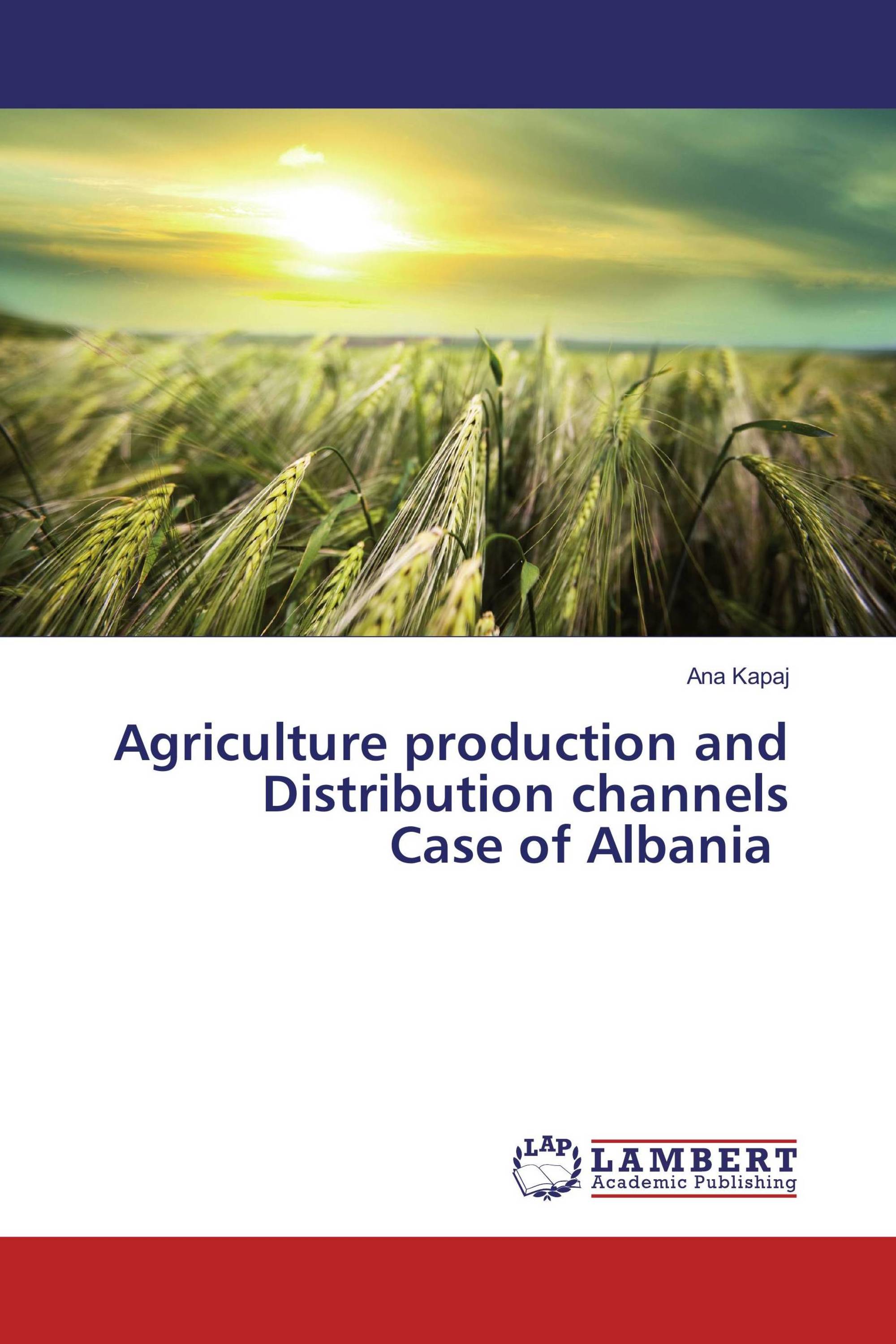 Agriculture production and Distribution channels Case of Albania