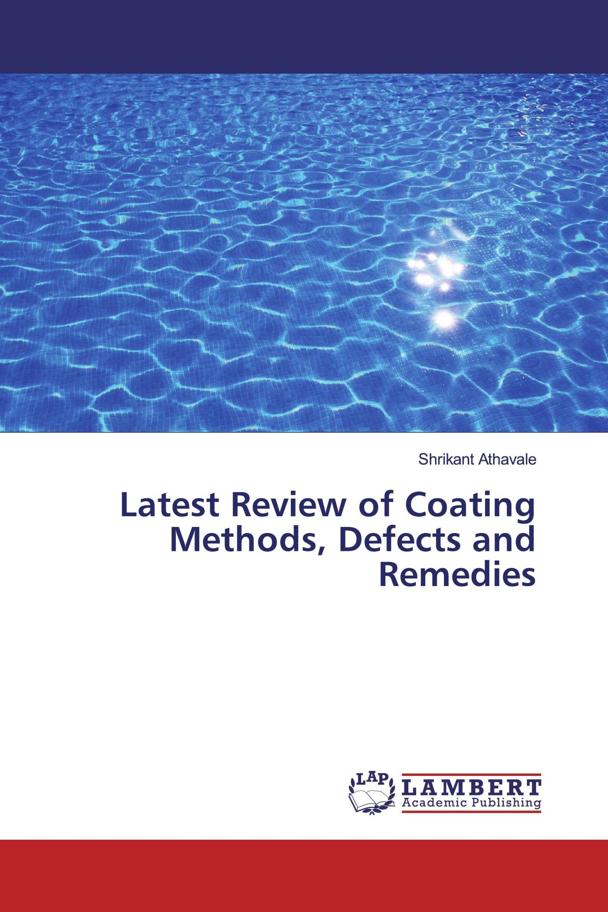 Latest Review of Coating Methods, Defects and Remedies