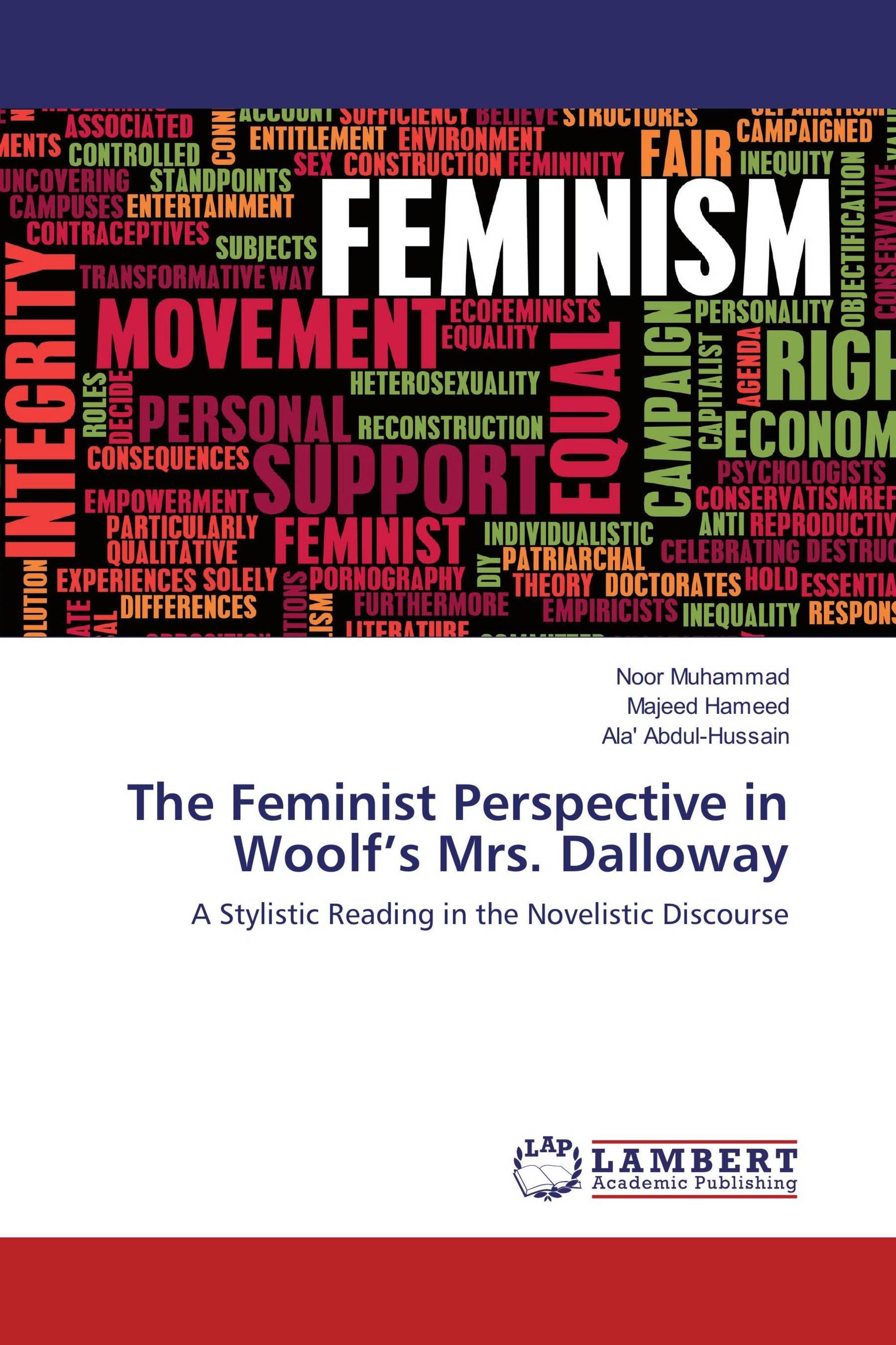 feminism in mrs dalloway — woolf and feminism: — an interpretive reading of virginia woolf's the waves queenston: — mrs dalloway and to the lighthouse london. feminism in mrs dalloway — woolf and feminism: — an interpretive reading of virginia woolf's the waves queenston: — mrs dalloway and to the lighthouse london.