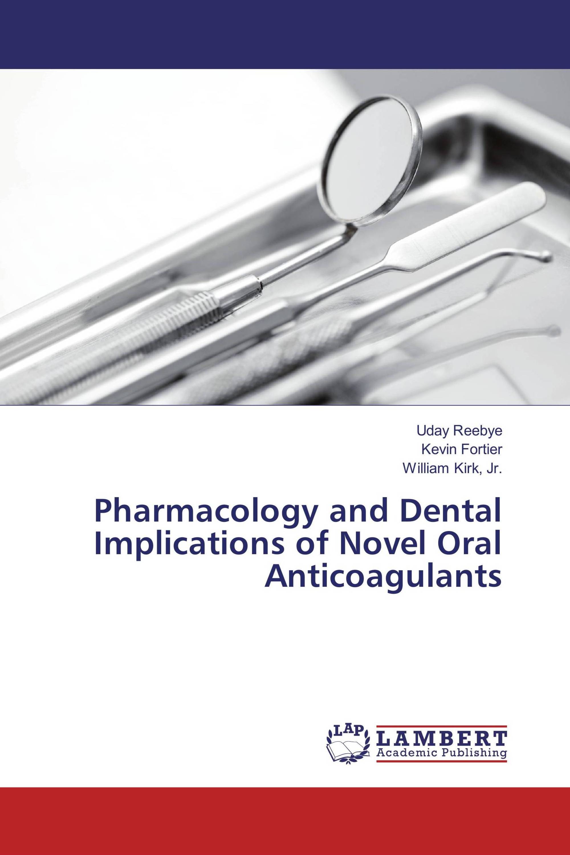 Pharmacology and Dental Implications of Novel Oral Anticoagulants