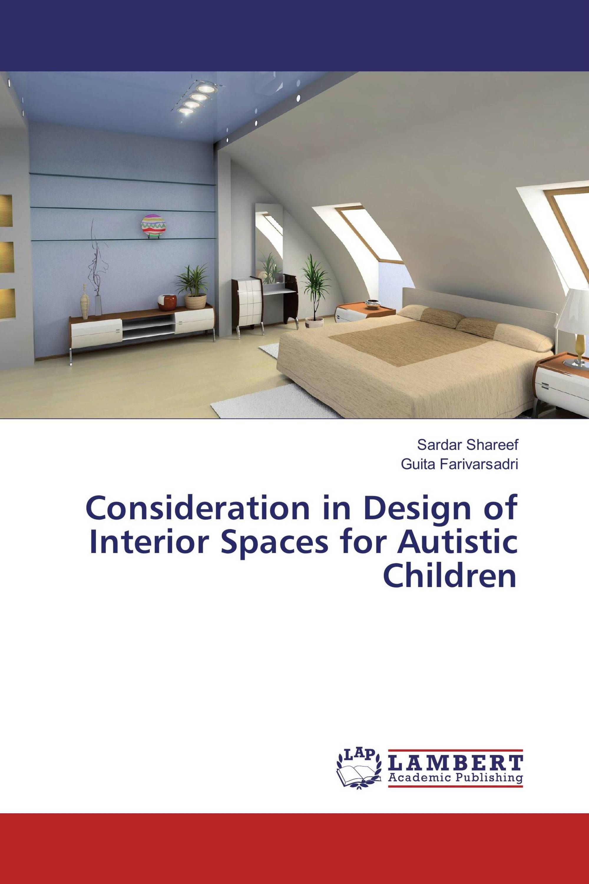 Consideration in Design of Interior Spaces for Autistic Children