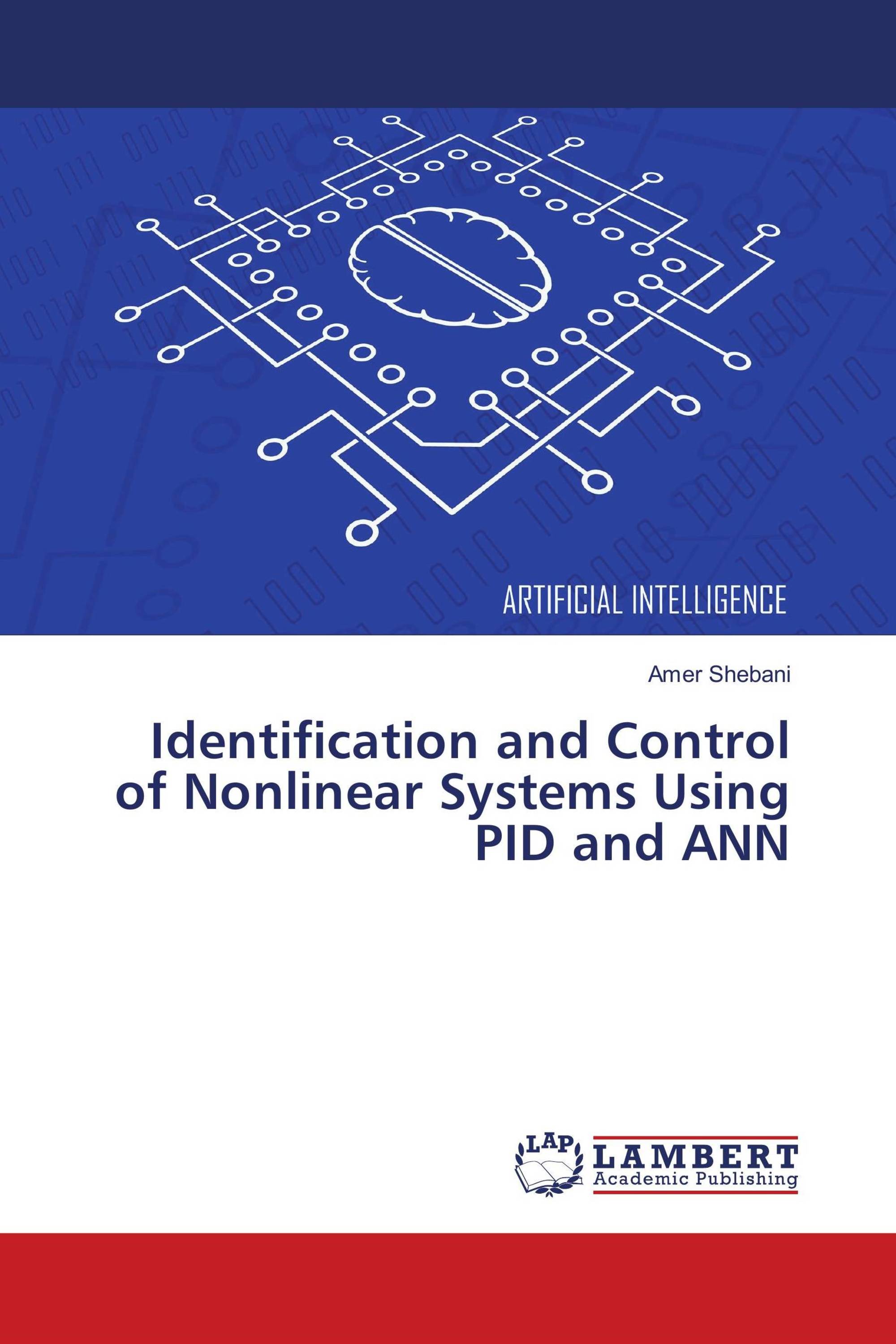 Identification and Control of Nonlinear Systems Using PID and ANN