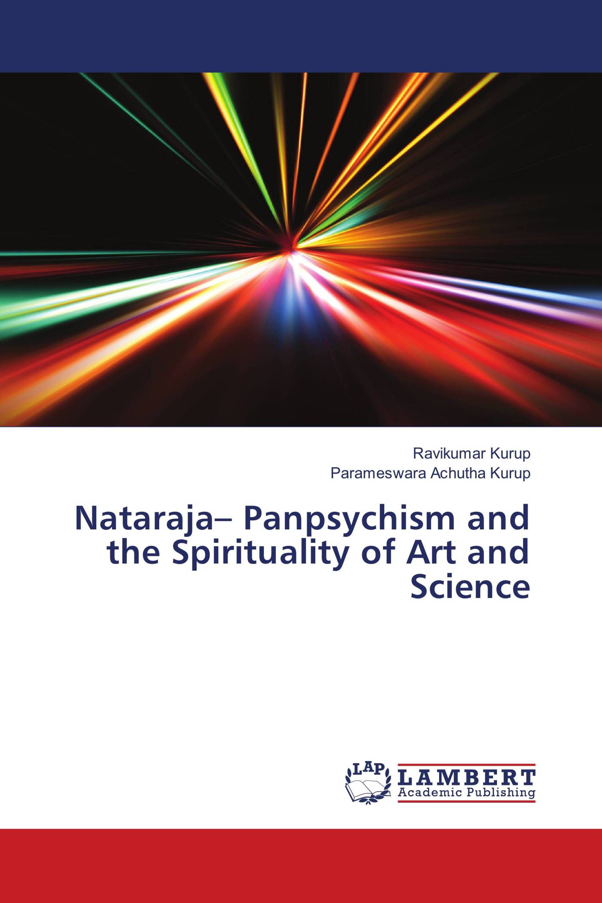 Nataraja– Panpsychism and the Spirituality of Art and Science