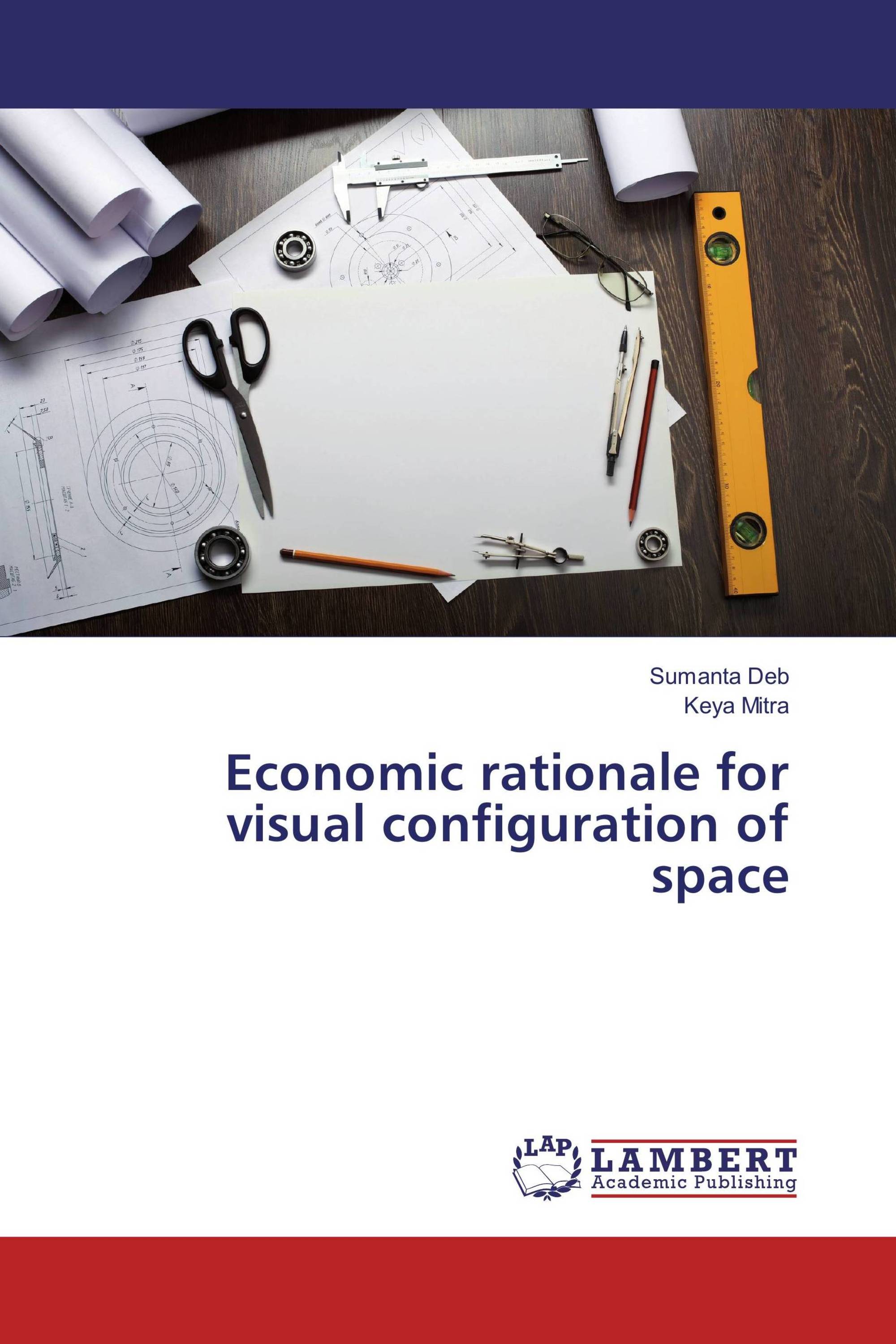 Economic rationale for visual configuration of space