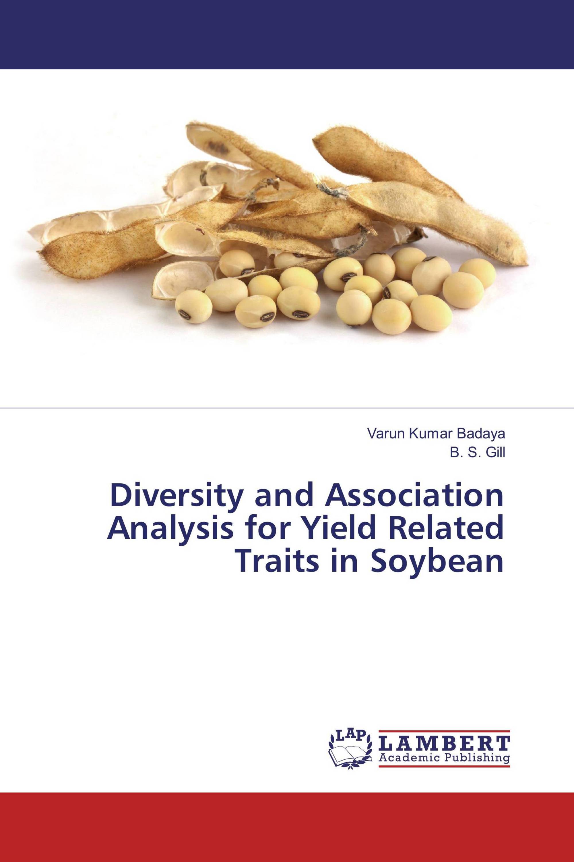 Diversity and Association Analysis for Yield Related Traits in Soybean