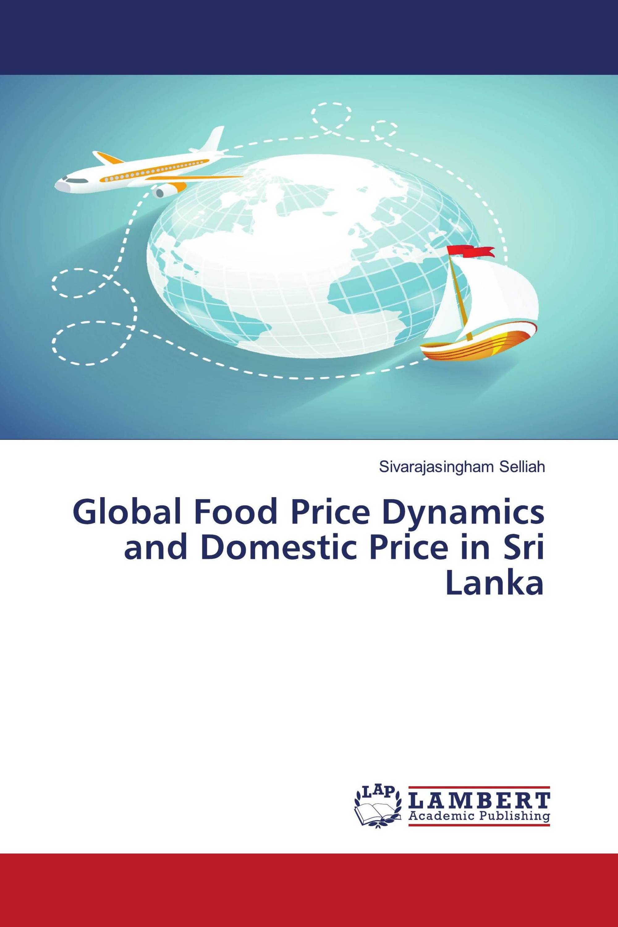 Global Food Price Dynamics and Domestic Price in Sri Lanka