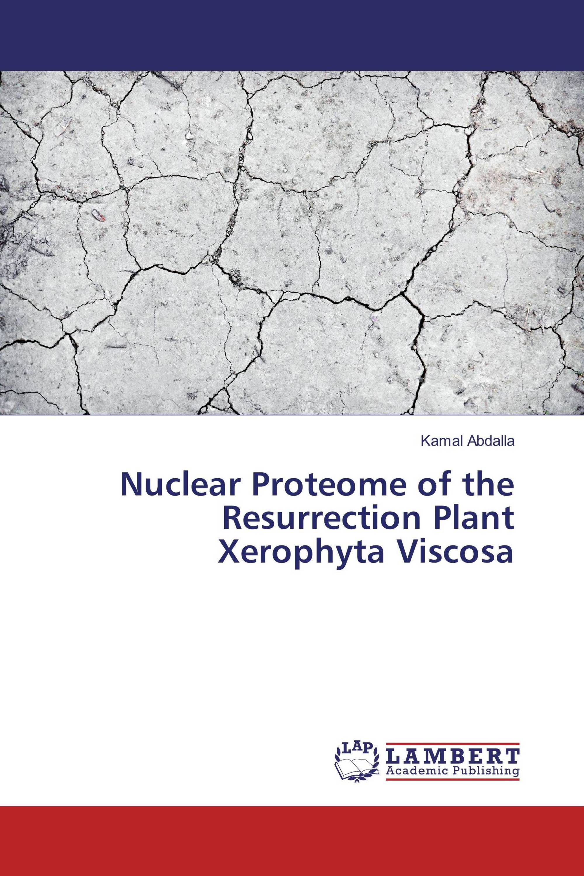 Nuclear Proteome of the Resurrection Plant Xerophyta Viscosa