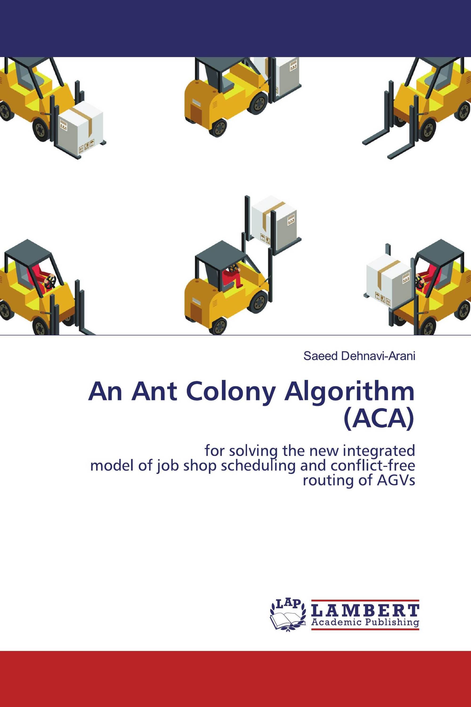 An Ant Colony Algorithm (ACA)