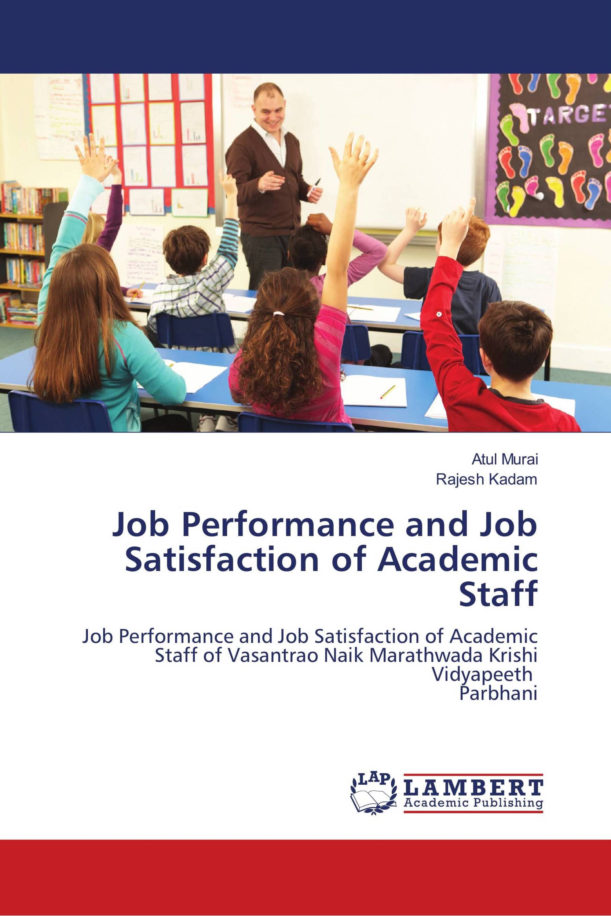 Job Performance and Job Satisfaction of Academic Staff