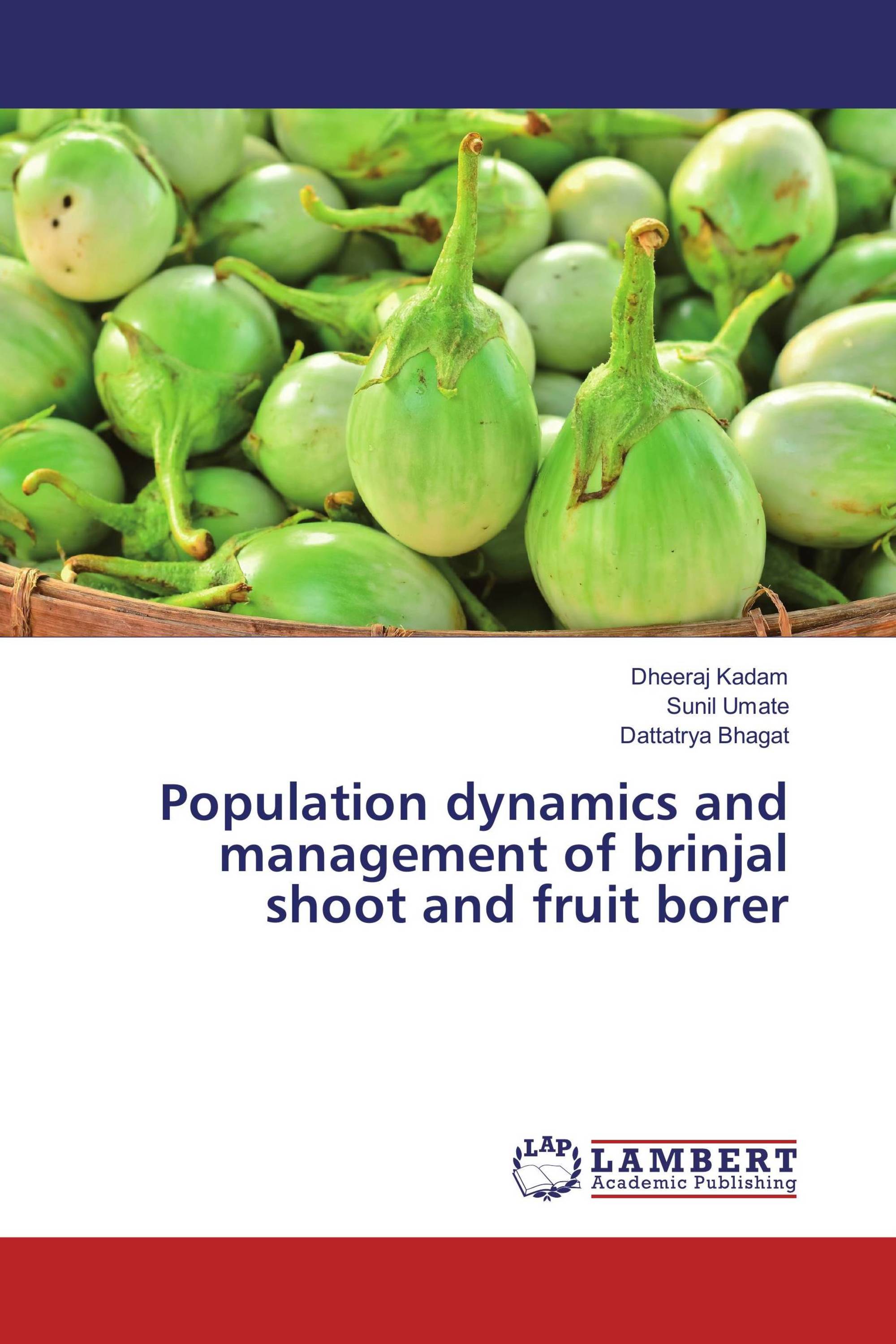 Population dynamics and management of brinjal shoot and fruit borer