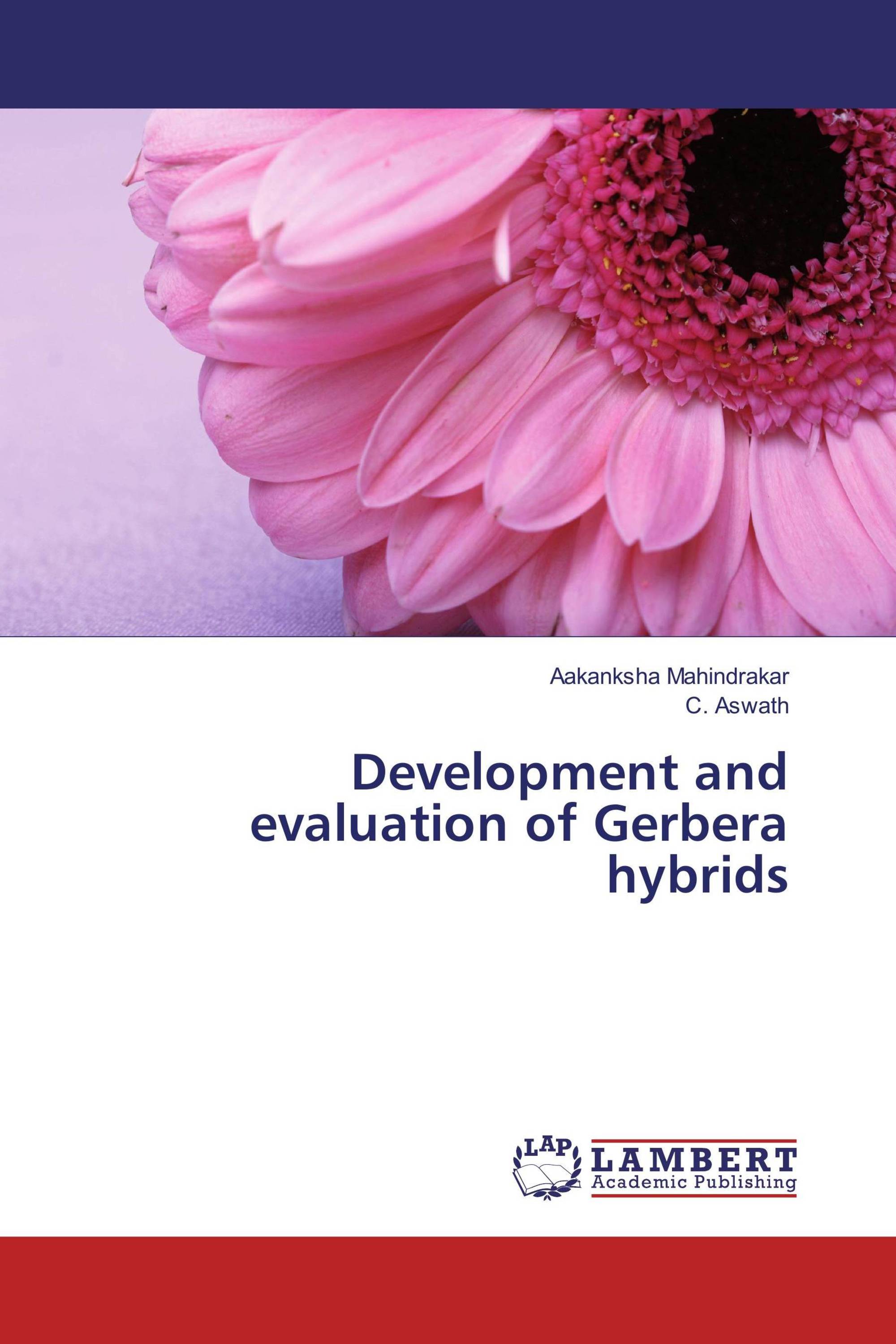 Development and evaluation of Gerbera hybrids