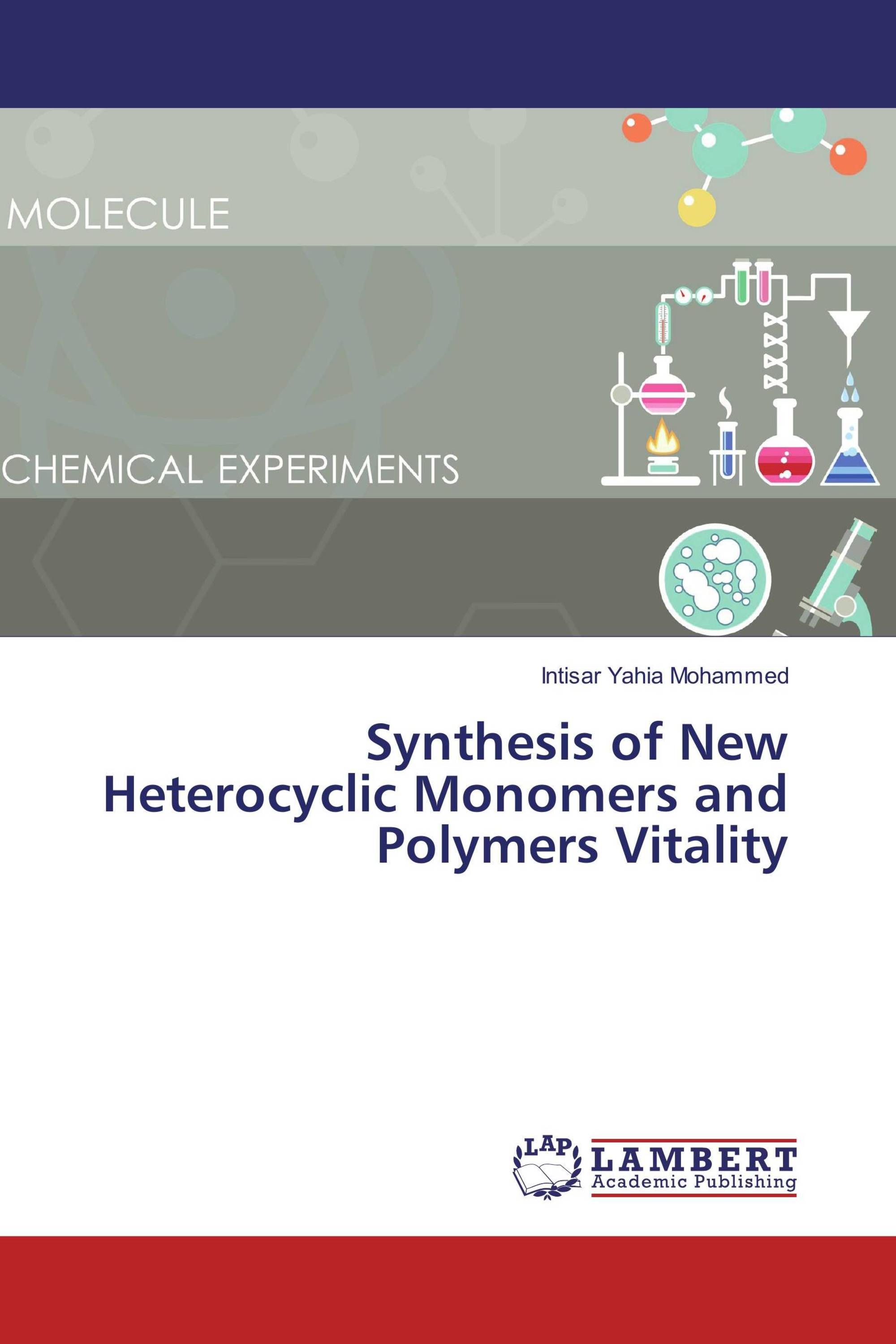 Synthesis of New Heterocyclic Monomers and Polymers Vitality