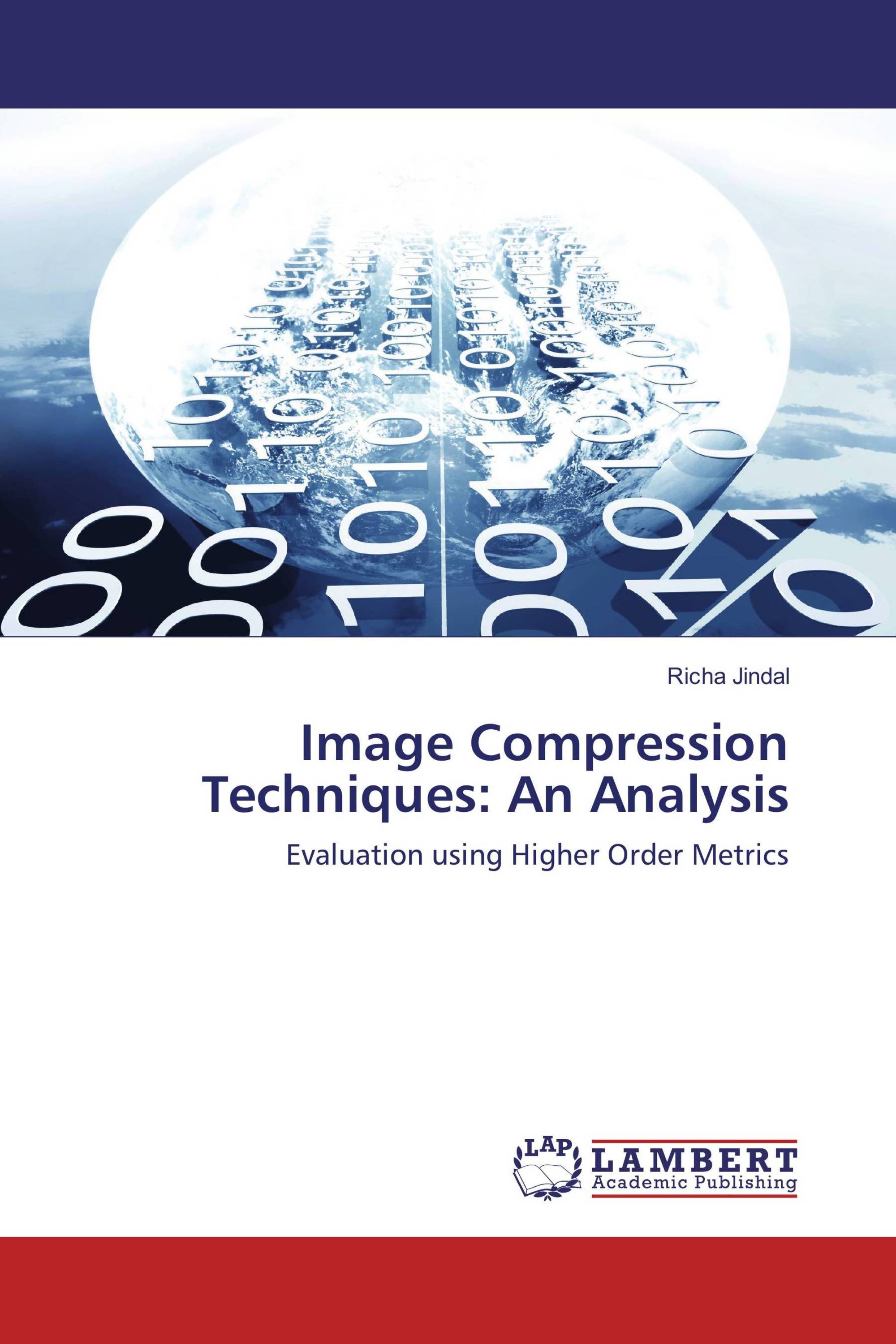 Image Compression Techniques: An Analysis