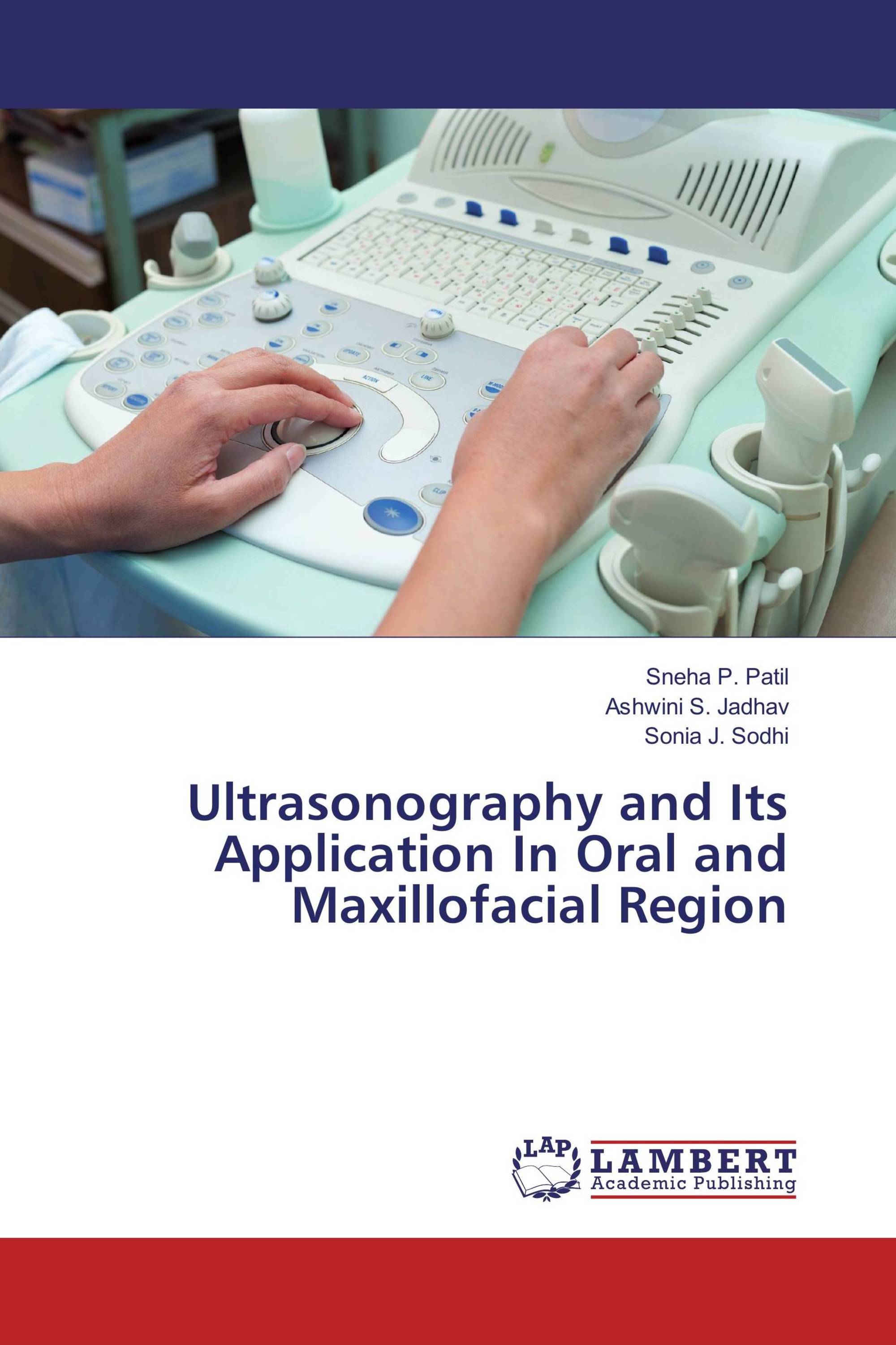 Ultrasonography and Its Application In Oral and Maxillofacial Region