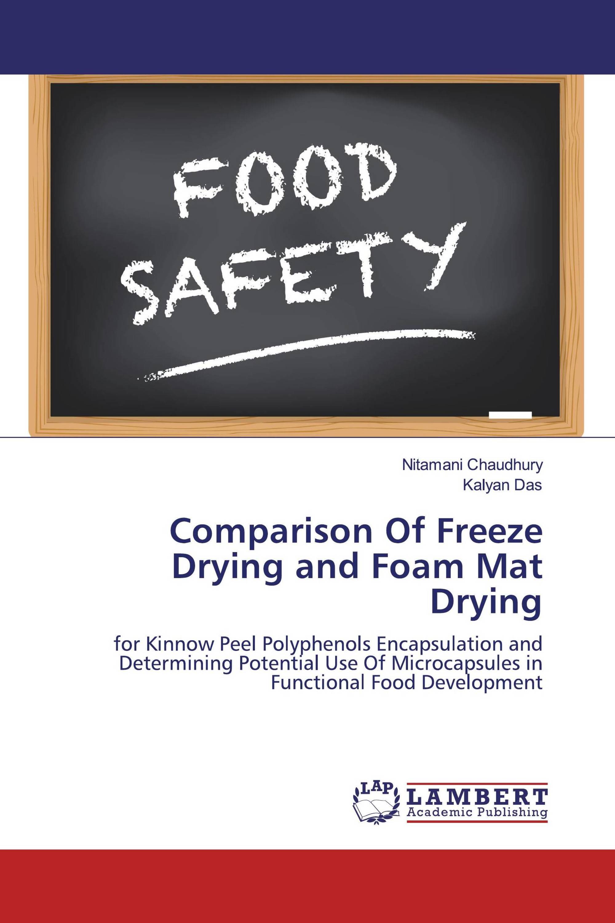 Comparison Of Freeze Drying and Foam Mat Drying