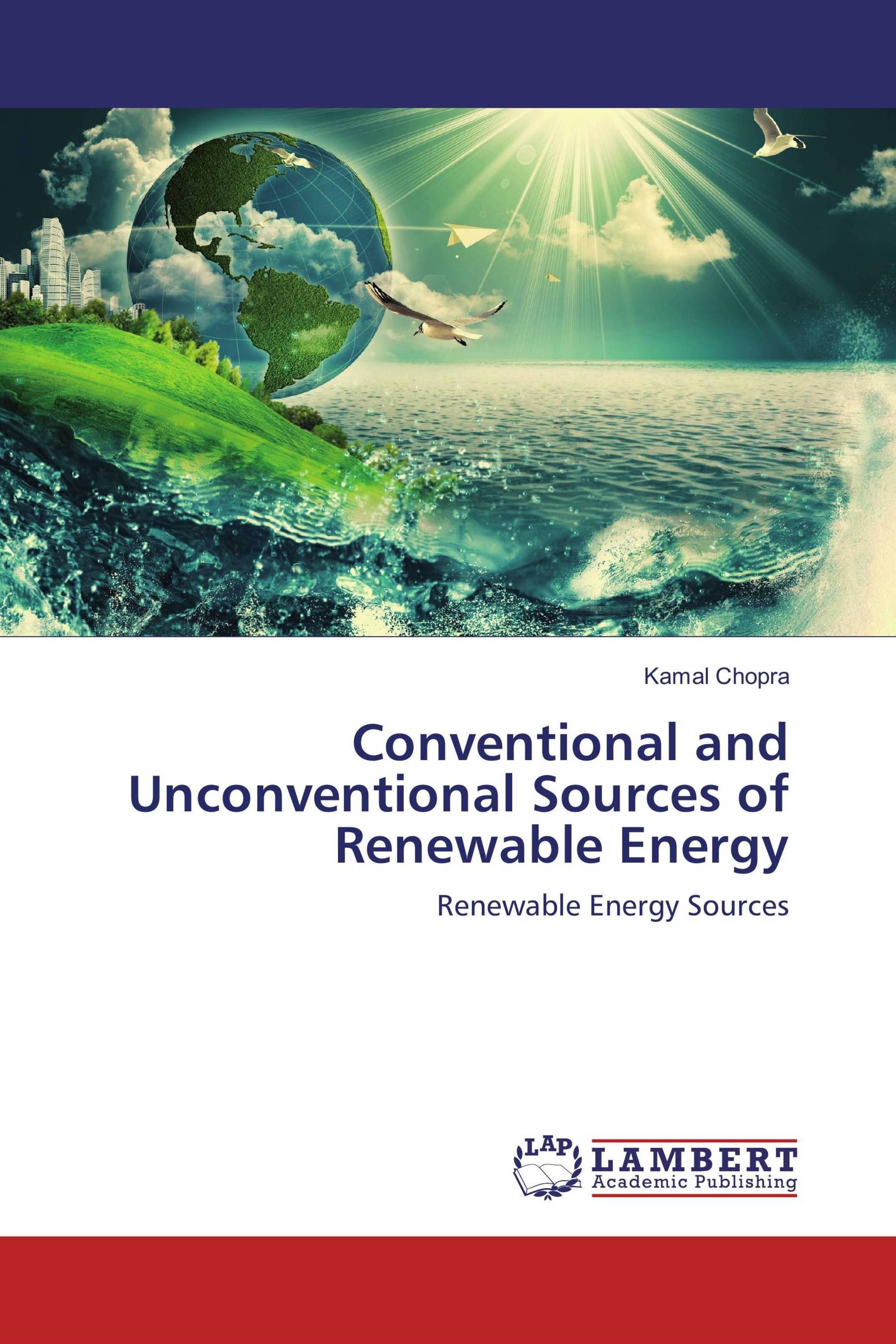 Conventional and Unconventional Sources of Renewable Energy