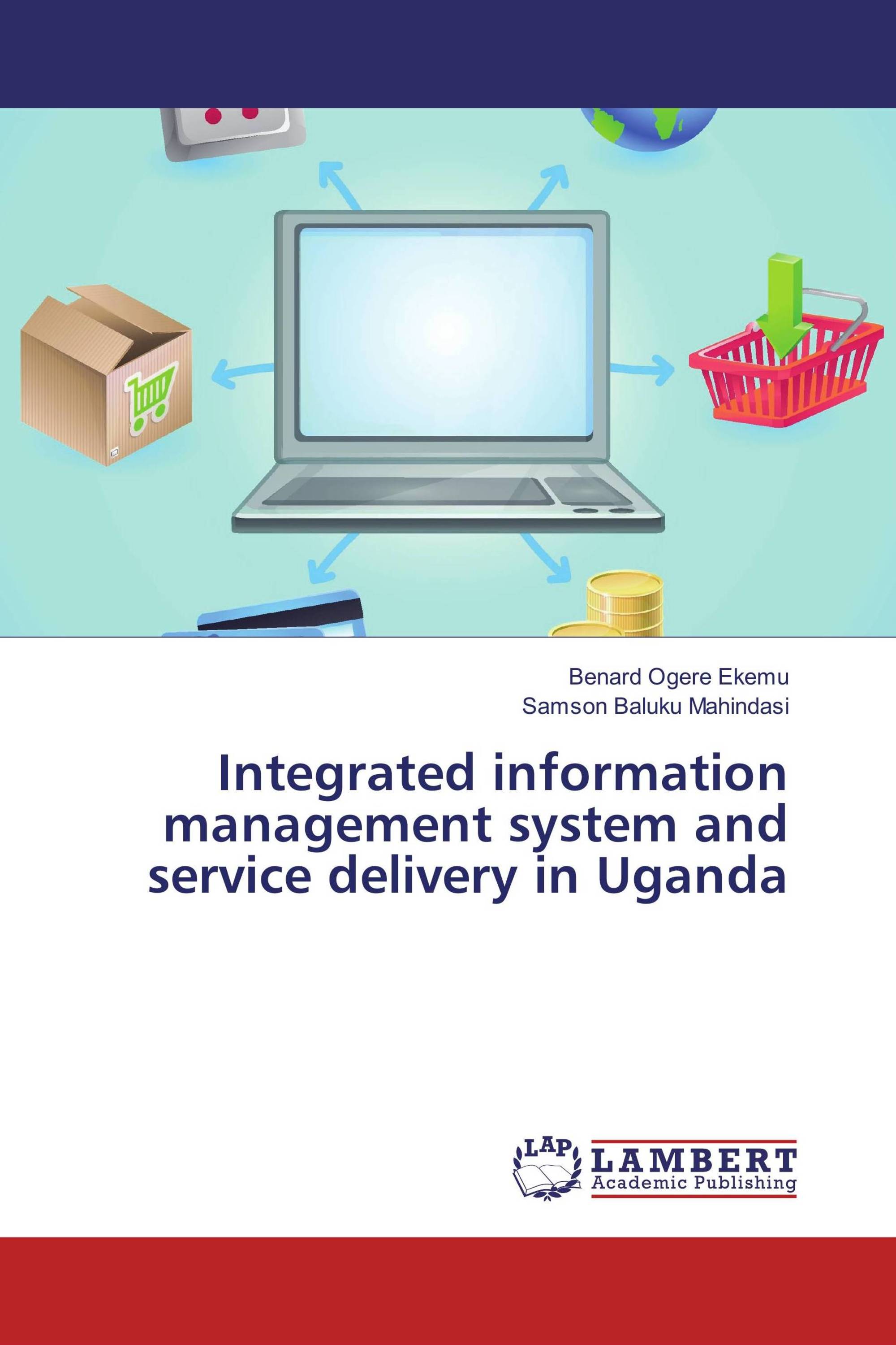 Integrated information management system and service delivery in Uganda