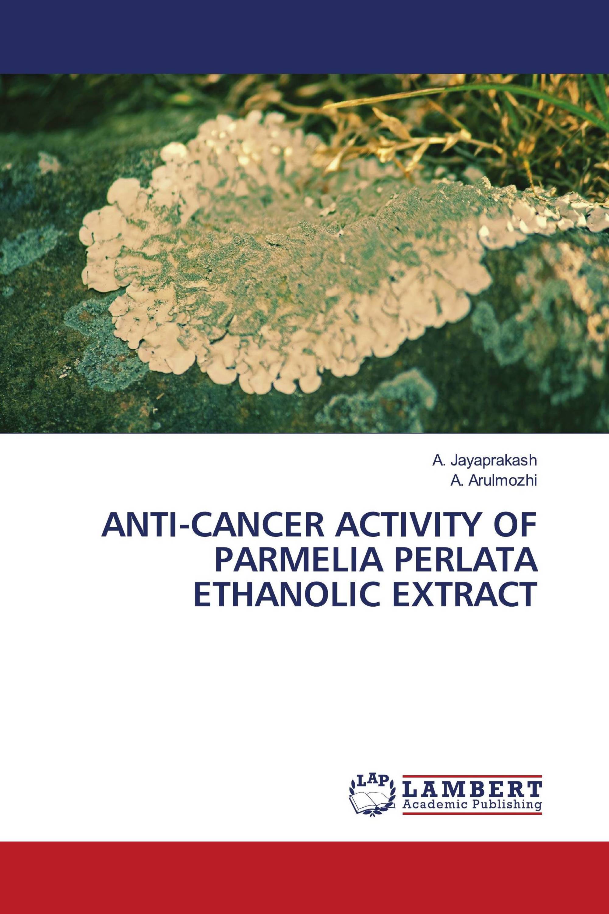 ANTI-CANCER ACTIVITY OF PARMELIA PERLATA ETHANOLIC EXTRACT