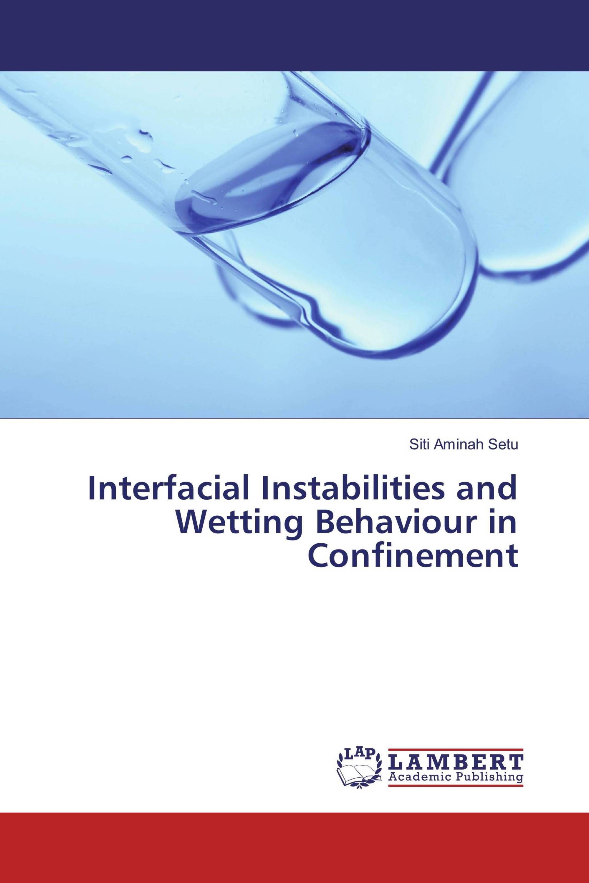 Interfacial Instabilities and Wetting Behaviour in Confinement