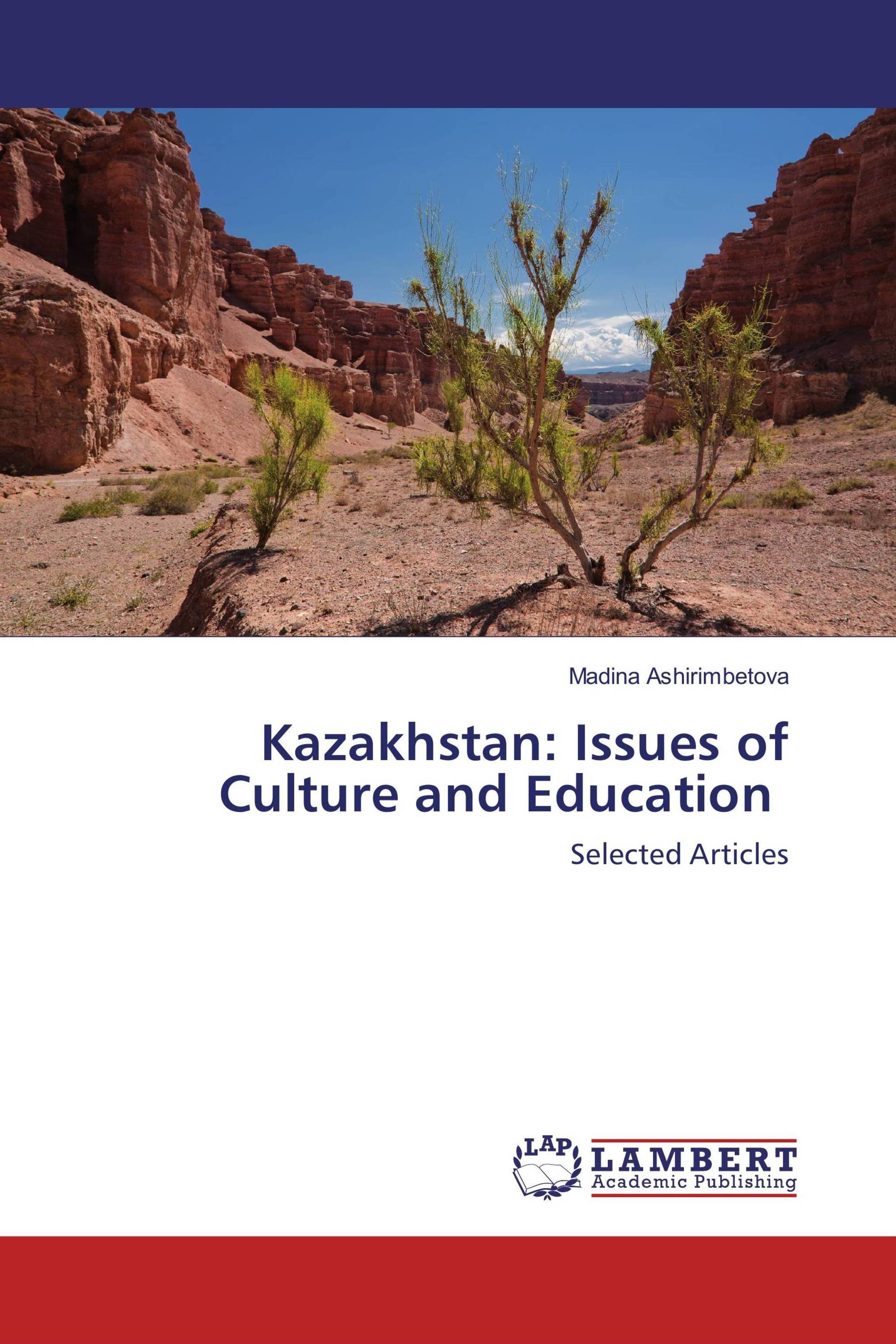 Kazakhstan: Issues of Culture and Education