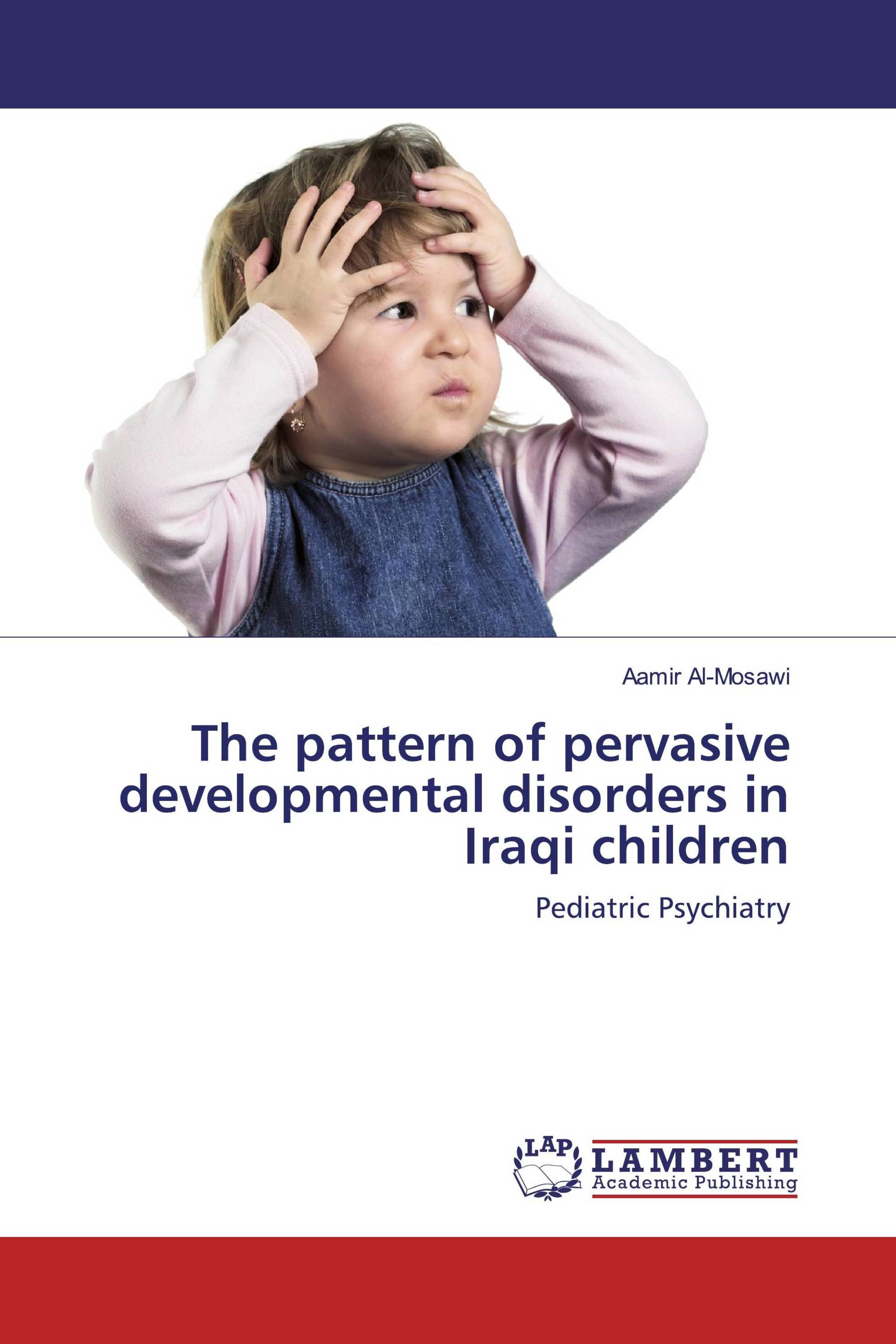 The pattern of pervasive developmental disorders in Iraqi children