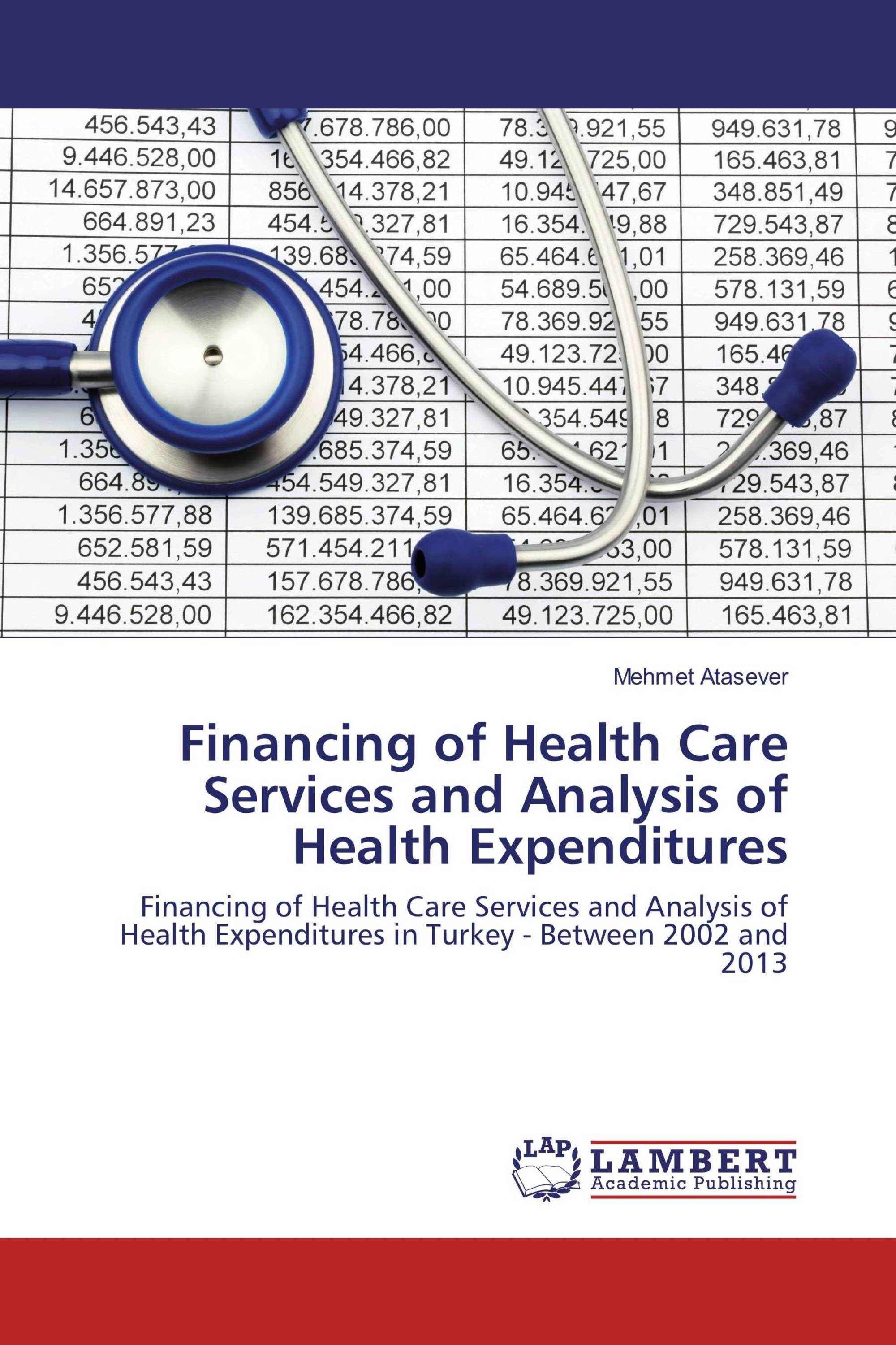 Financing of Health Care Services and Analysis of Health Expenditures