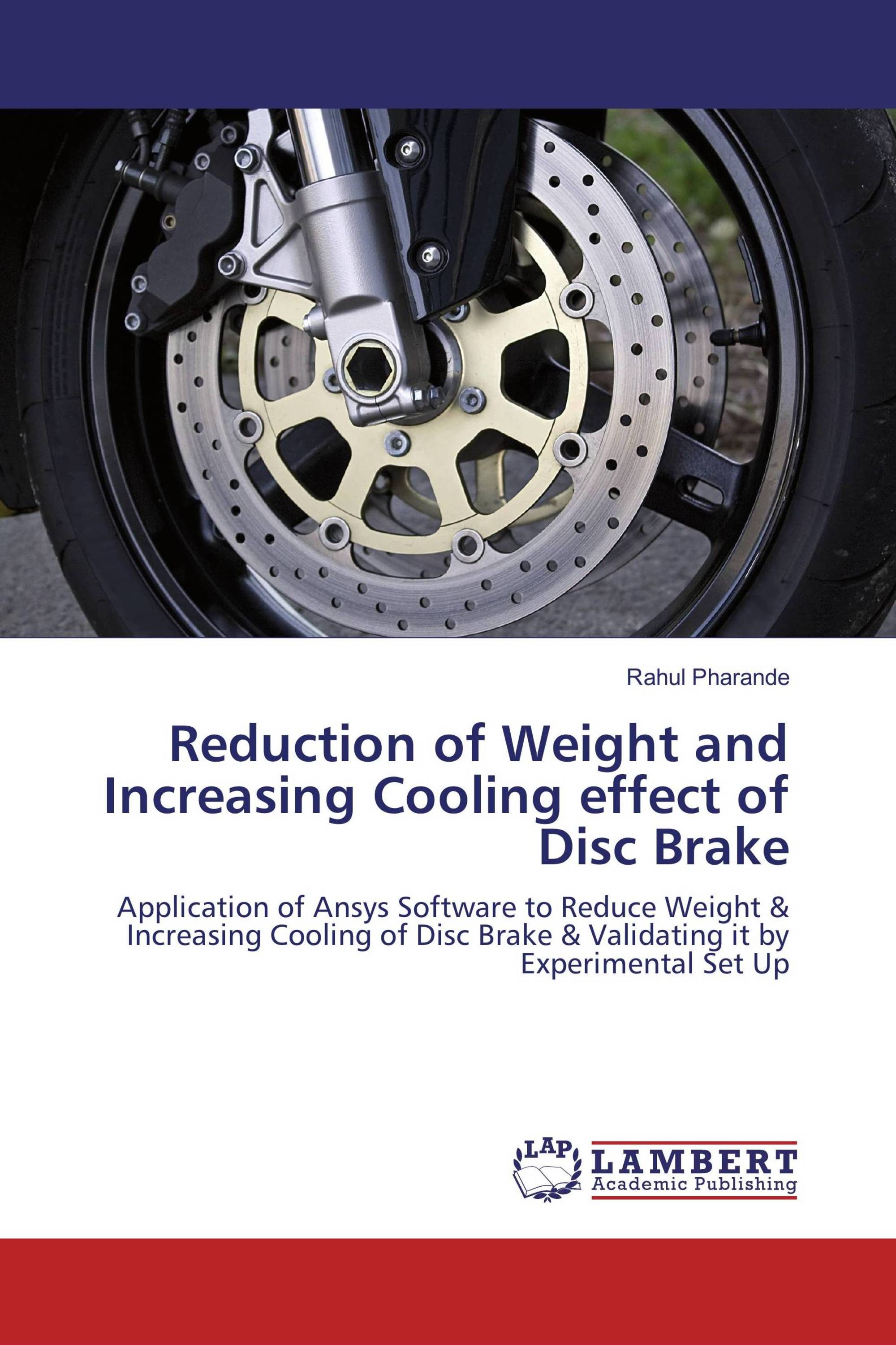 Reduction of Weight and Increasing Cooling effect of Disc Brake