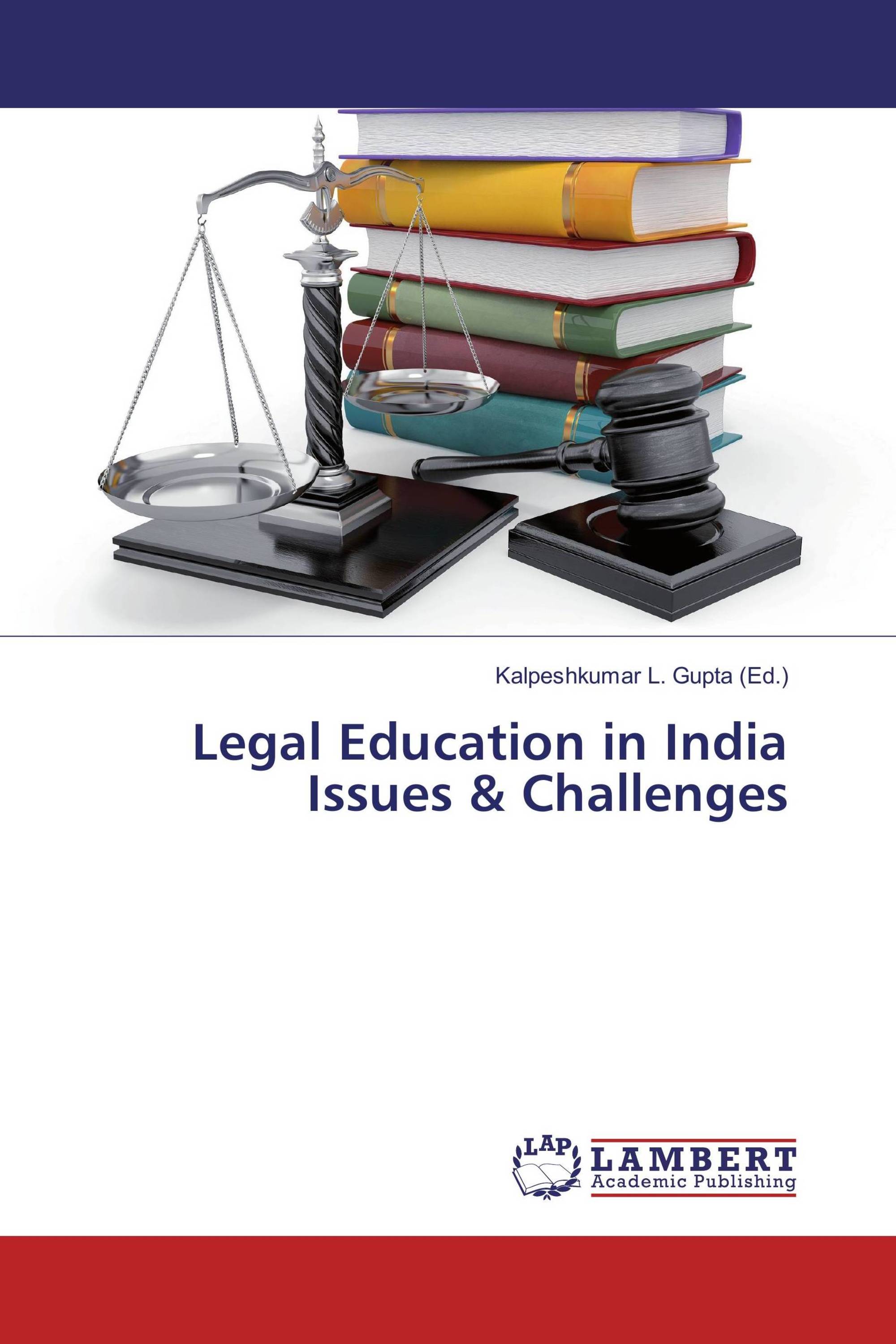 Legal Education in India Issues & Challenges