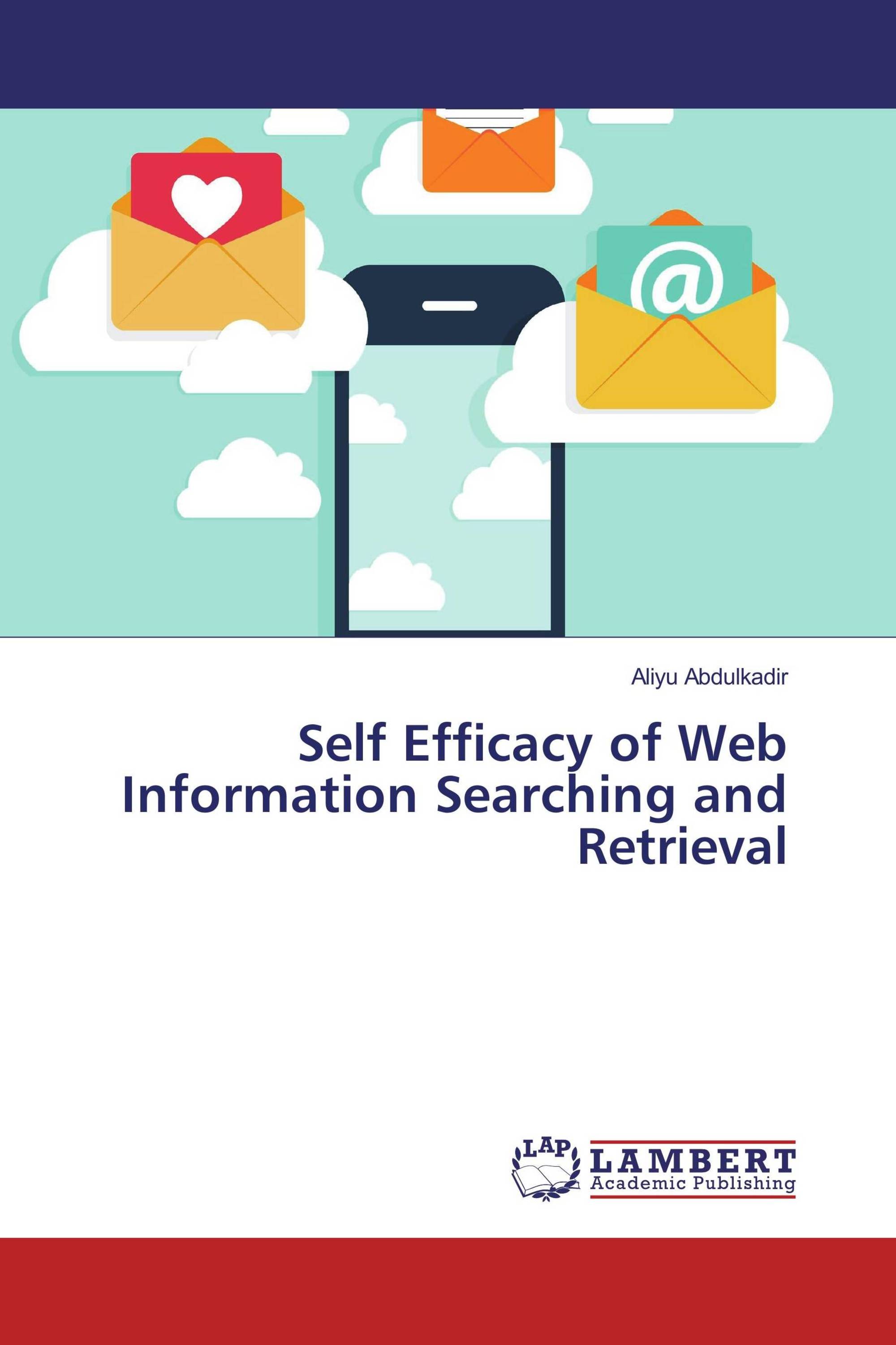 Self Efficacy of Web Information Searching and Retrieval